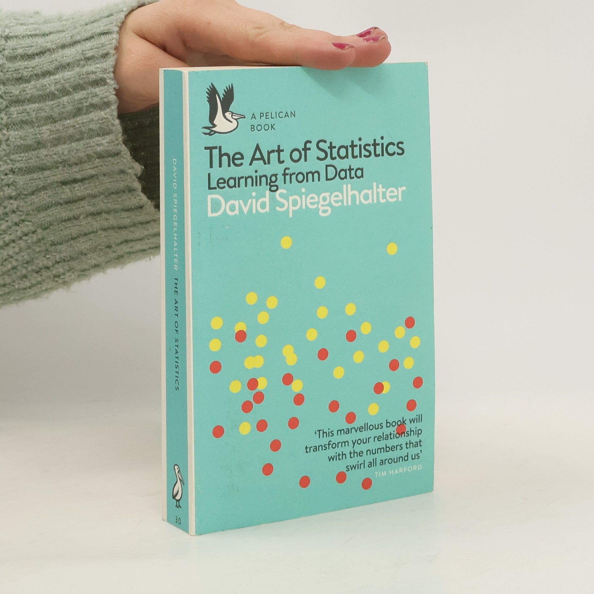 D. J. Spiegelhalter The art of statistics : learning from data