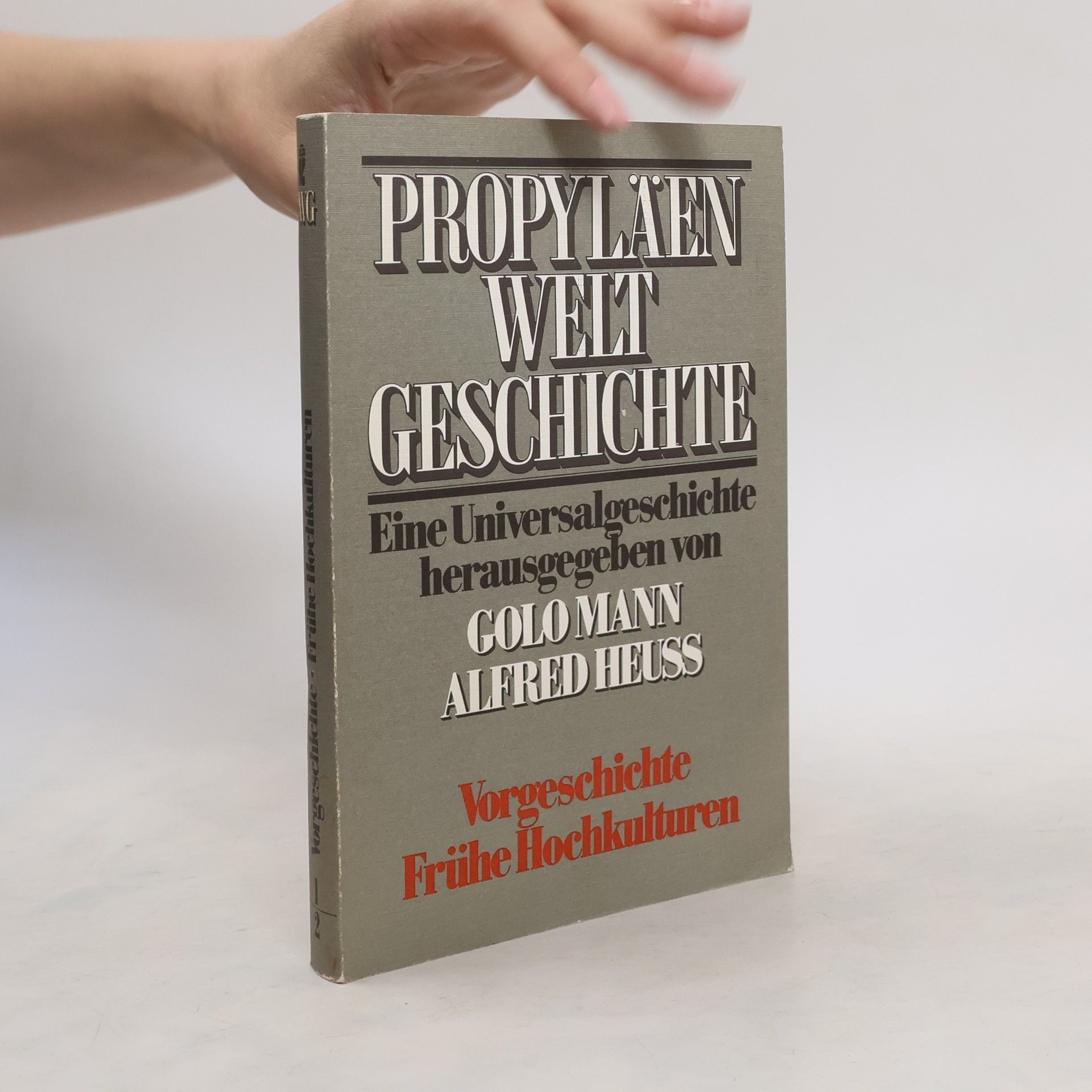 Wolfram von Soden Vorgeschichte, frühe Hochkulturen