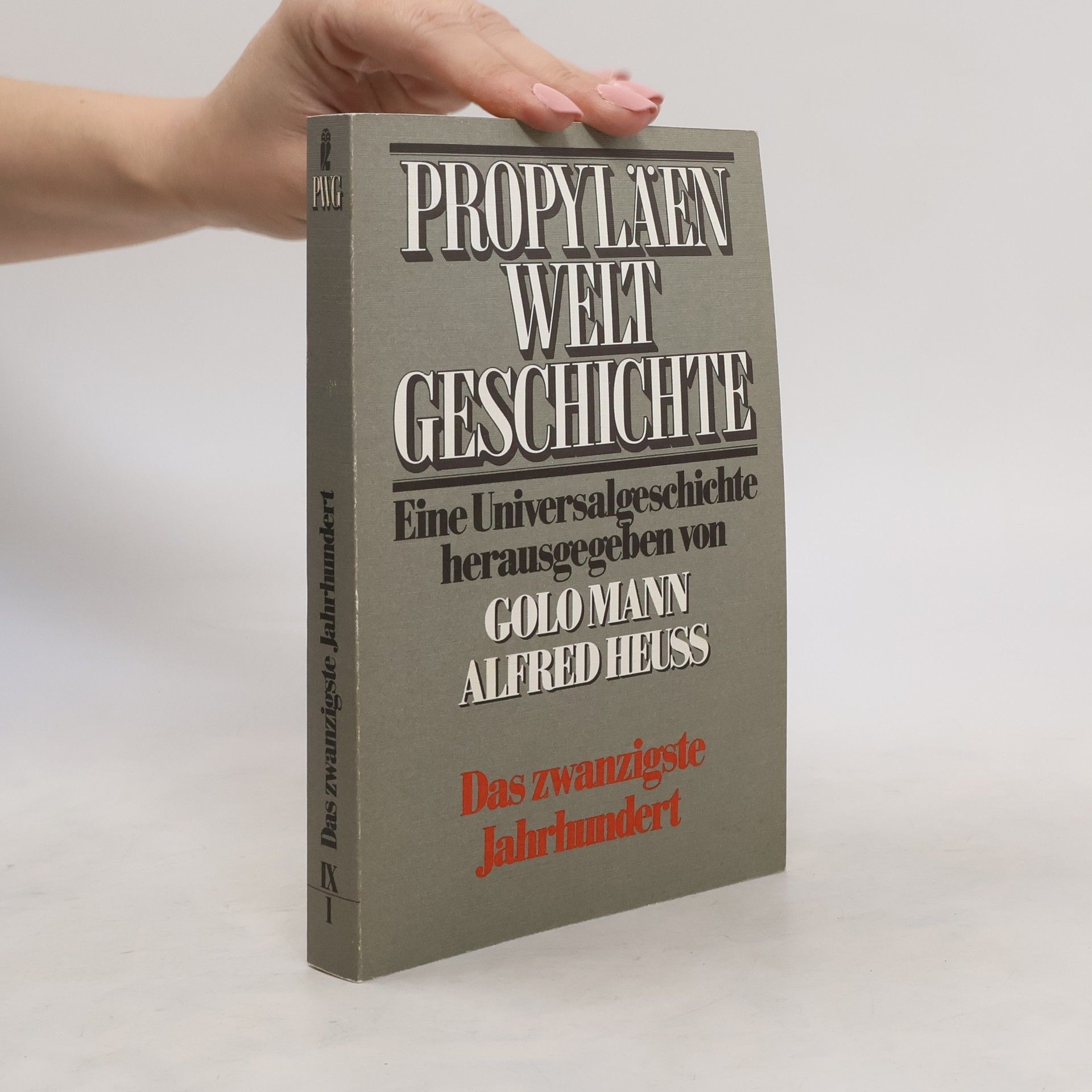 Ralph Henry Gabriel Propyläen Welt Geschichte, Band IX: Das zwanzigste Jahrhundert, 1. Halbband
