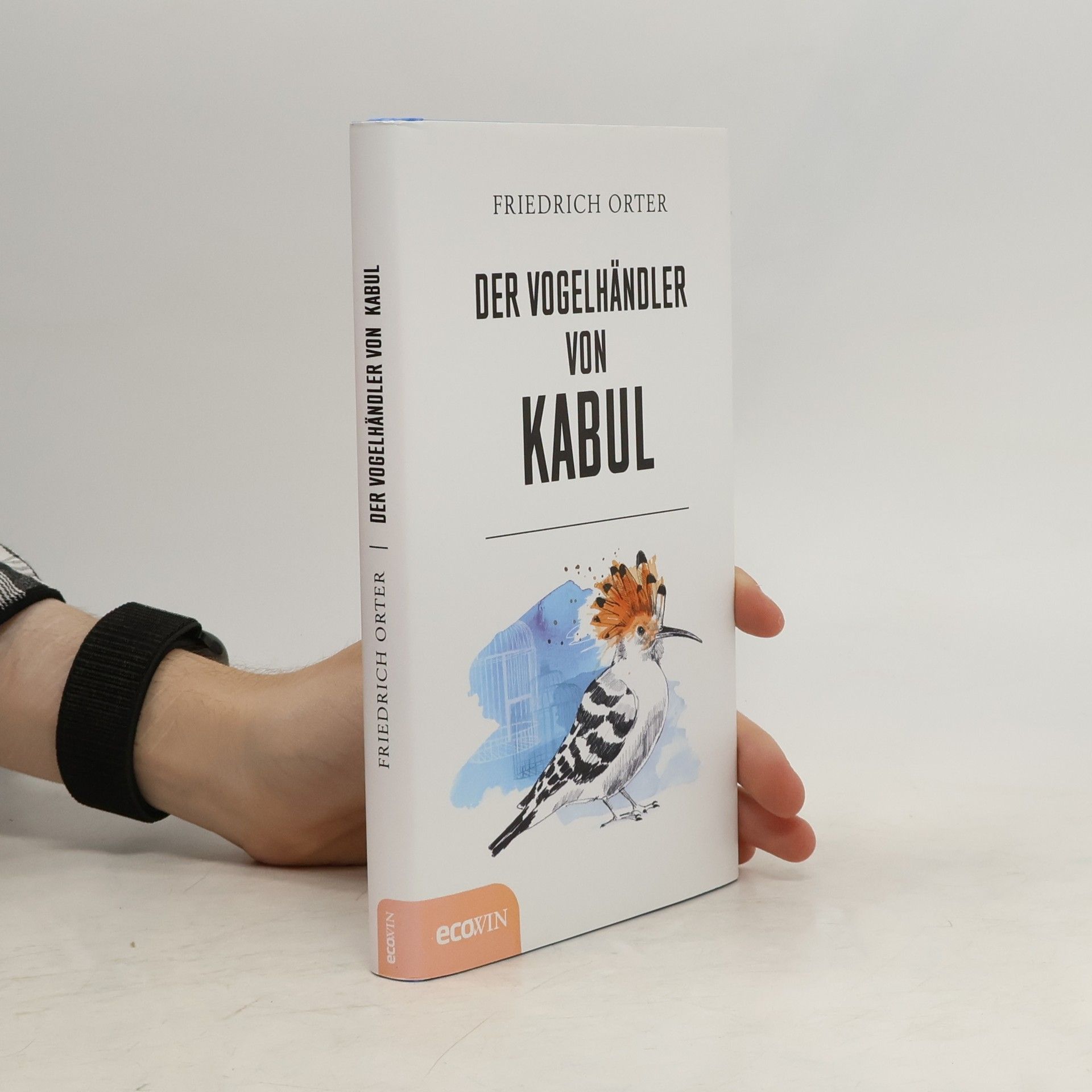 Friedrich Orter Der Vogelhändler von Kabul