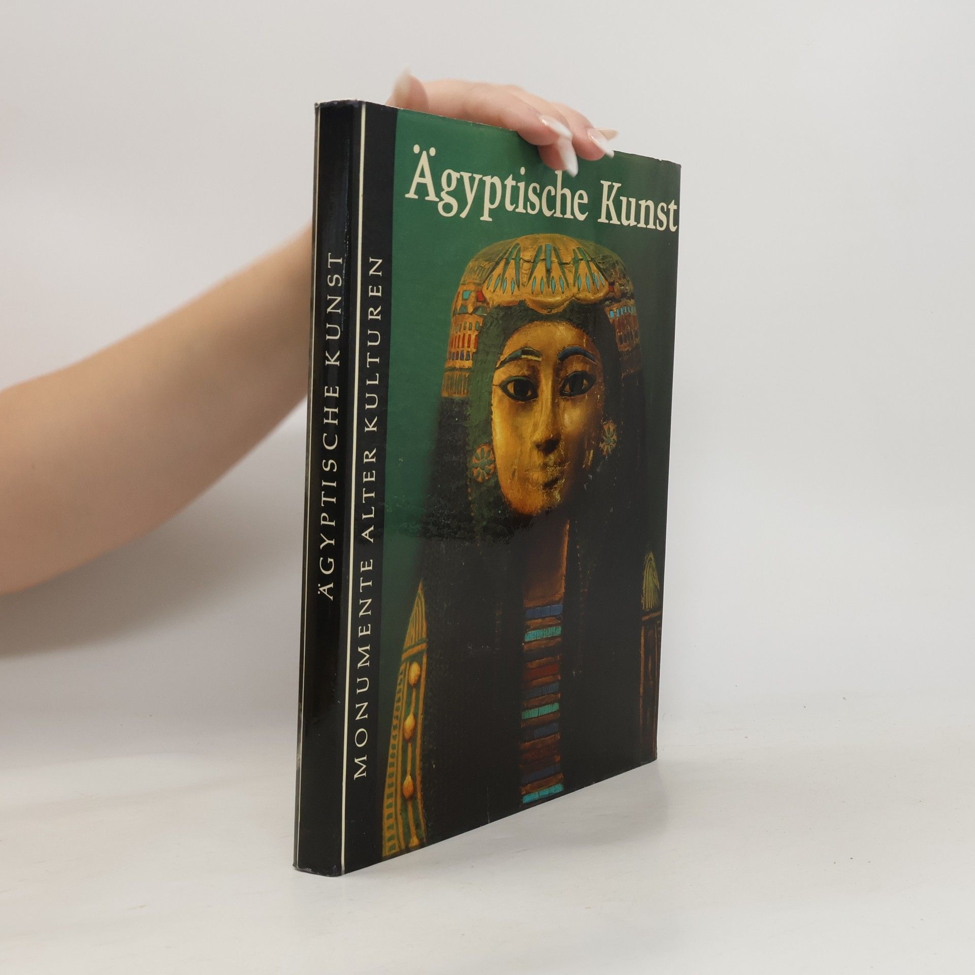 Kolektiv autorů Ägyptische Kunst Monumente Alter Kulturen