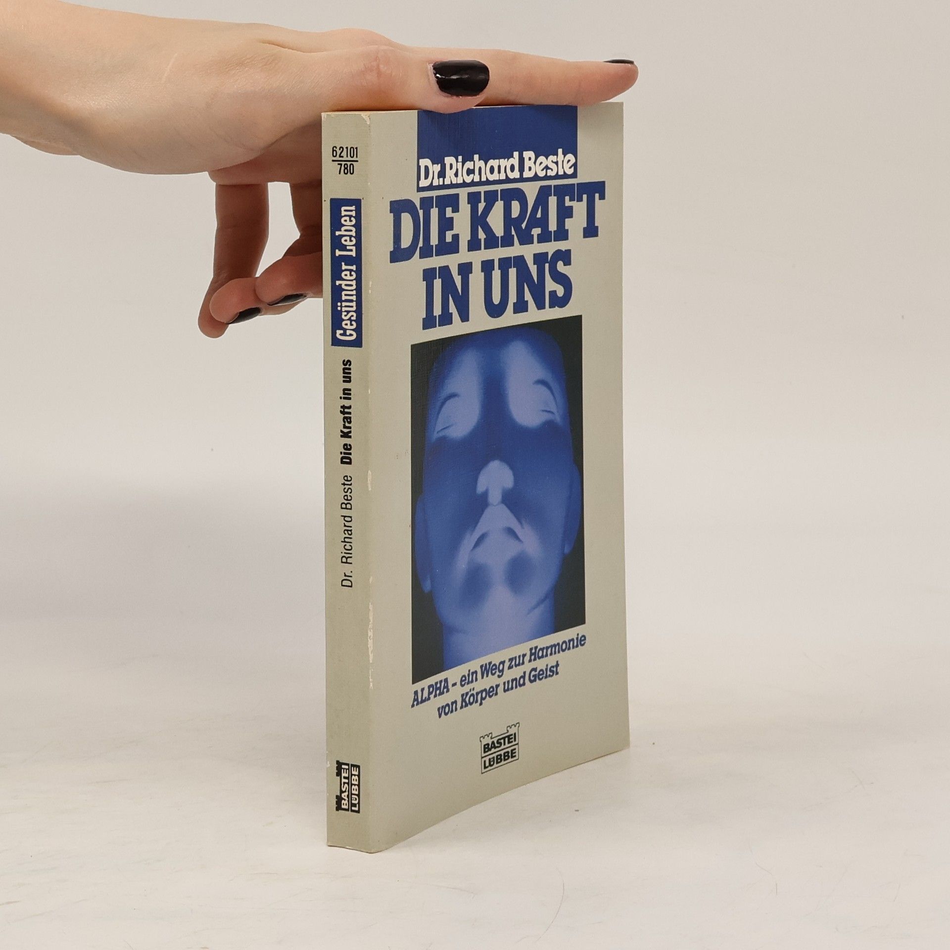 Richard Beste Die Kraft in uns