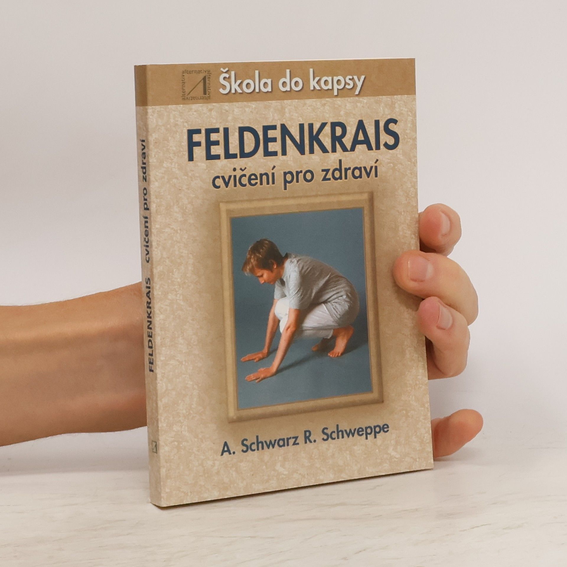 Aljoscha Long Feldenkrais: Cvičení pro zdraví