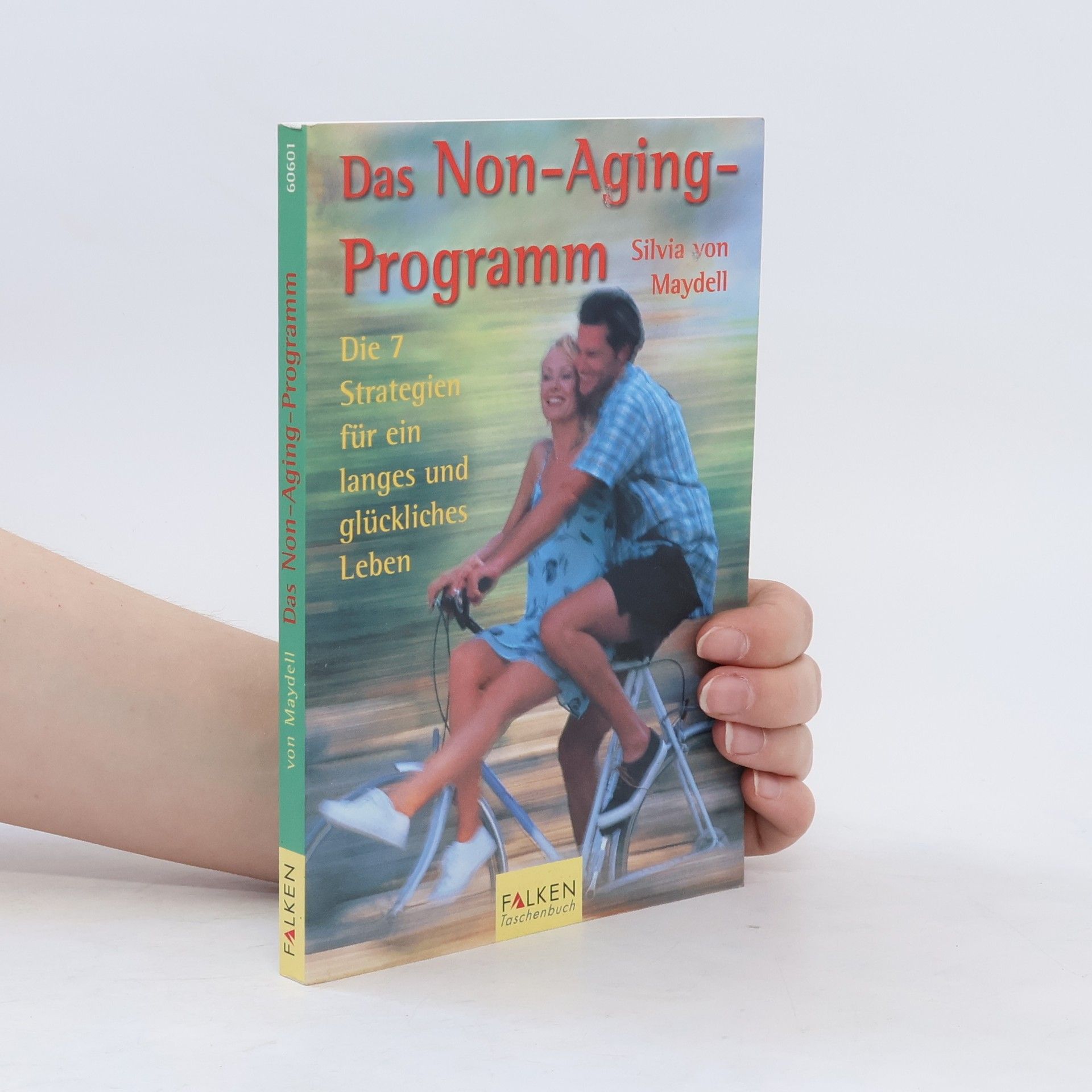 Silvia von Maydell Das Non-Aging-Programm