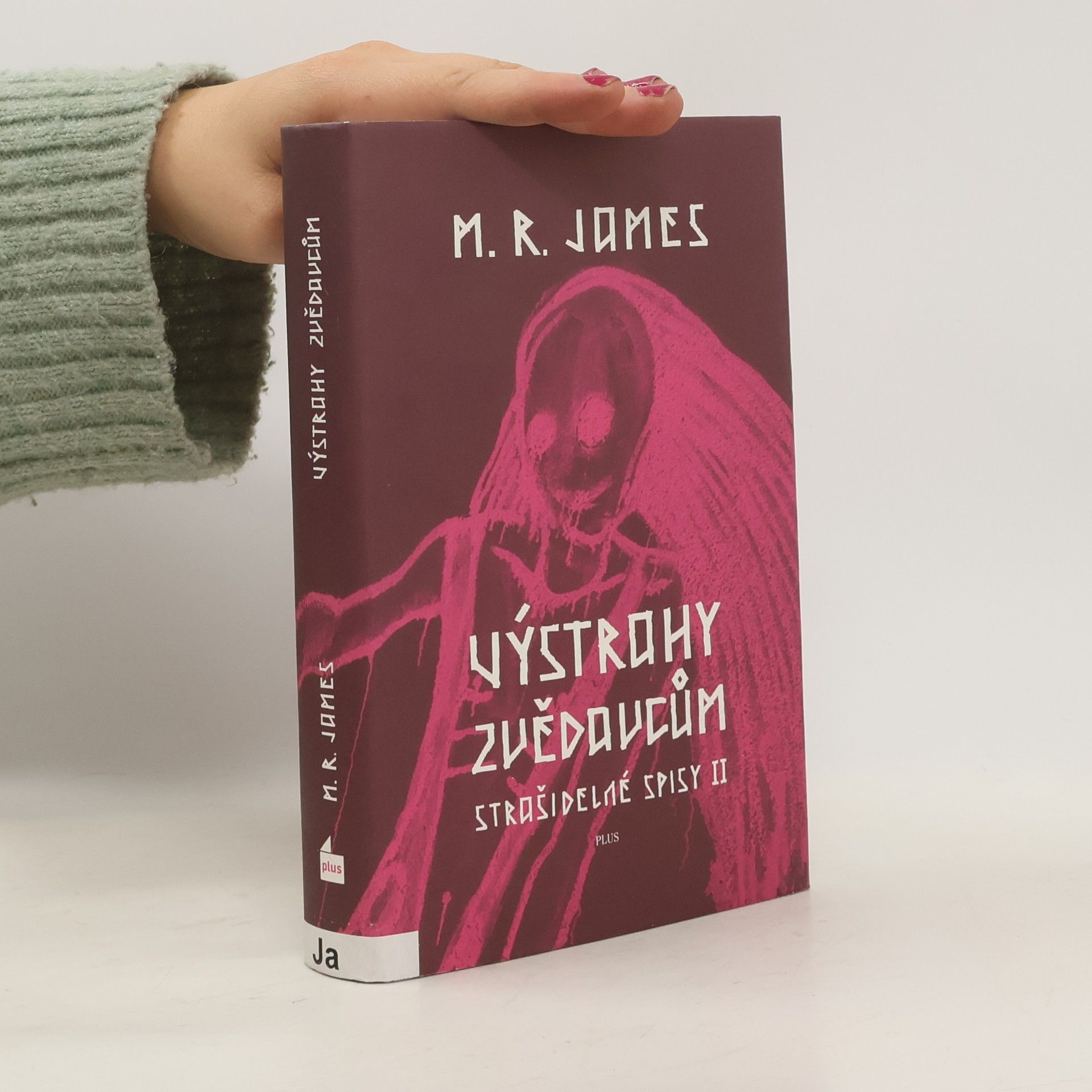 M. R. James Výstrahy zvědavcům. Strašidelné spisy II