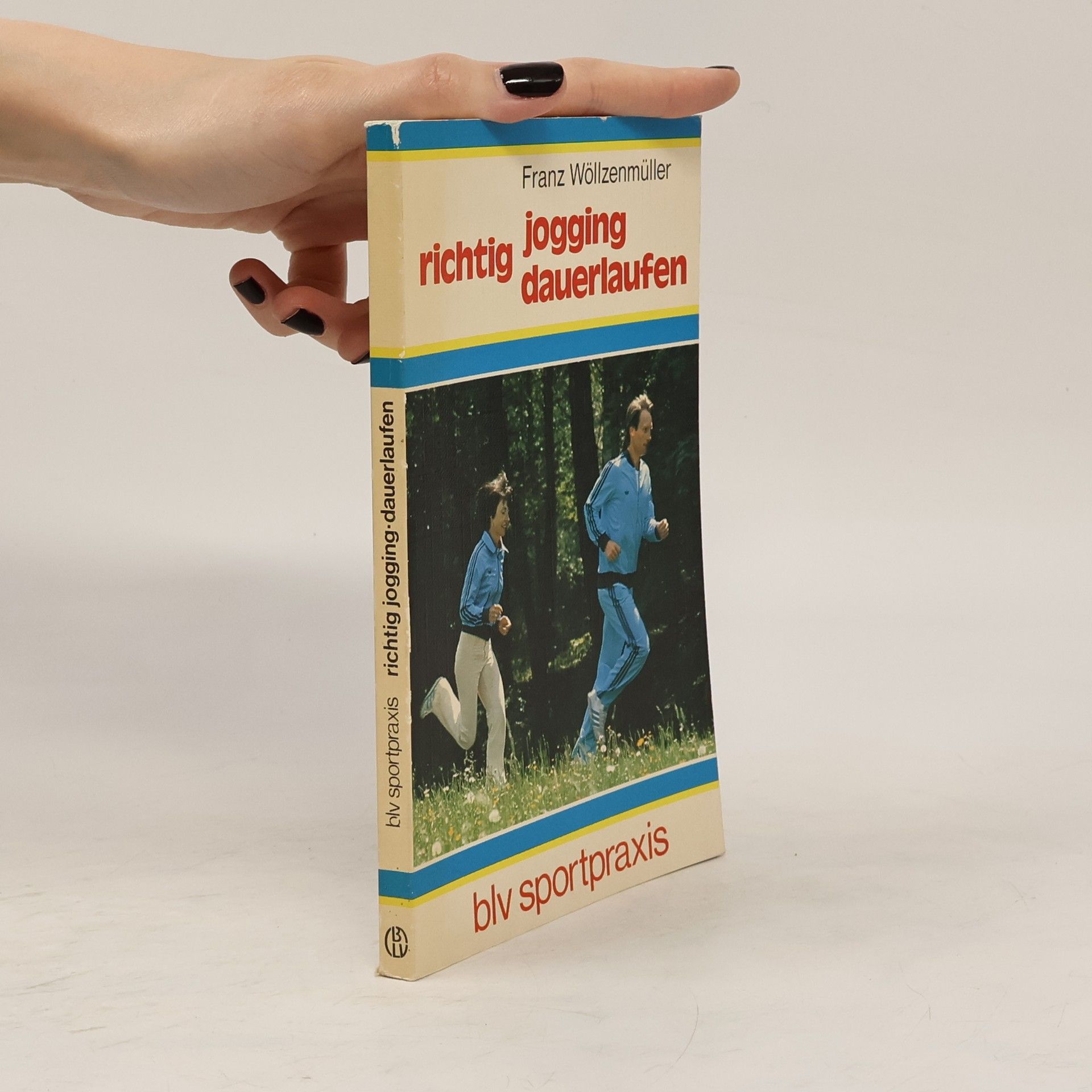 Franz Wöllzenmüller Richtig Jogging, dauerlaufen