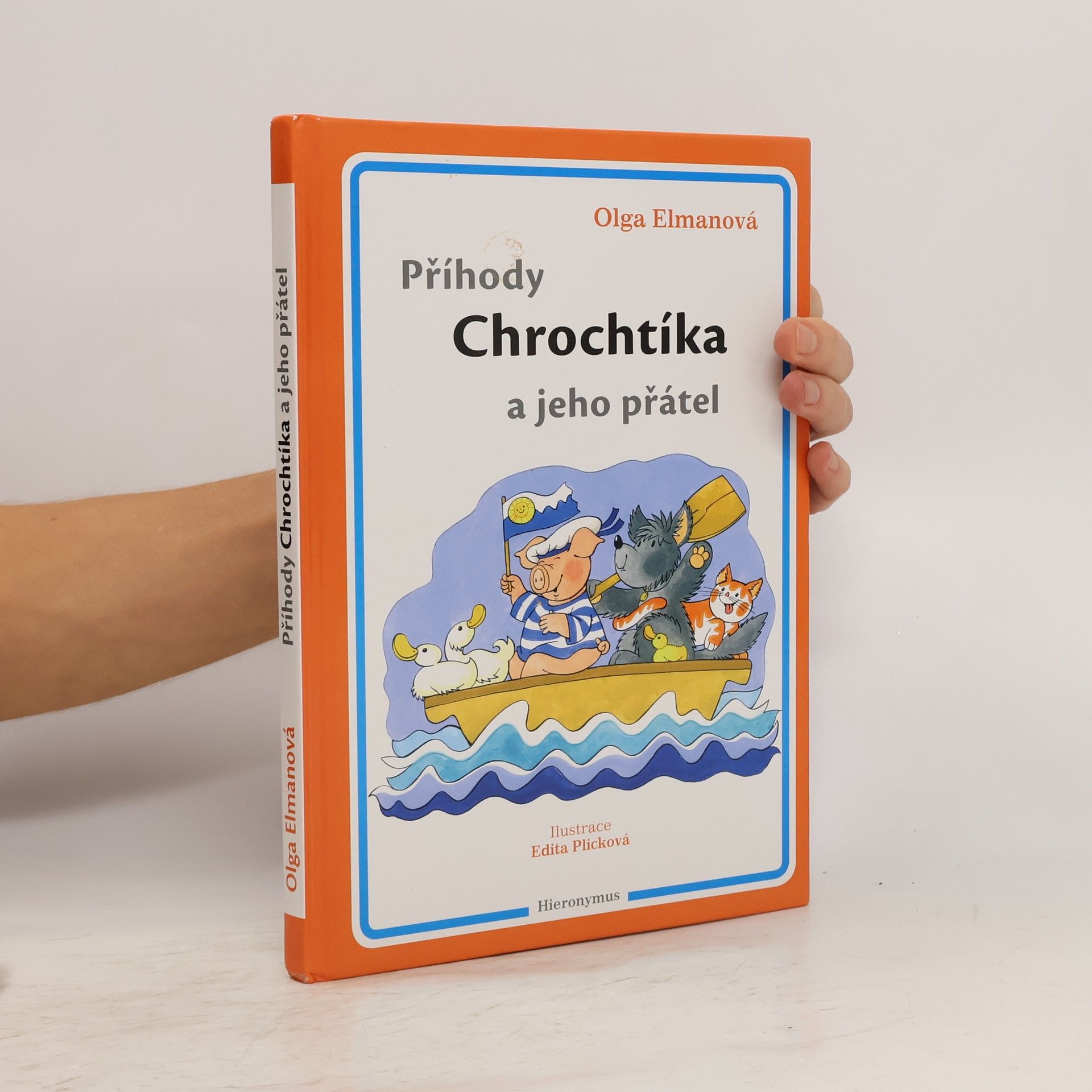 Olga Elmanová Příhody Chrochtíka a jeho přátel
