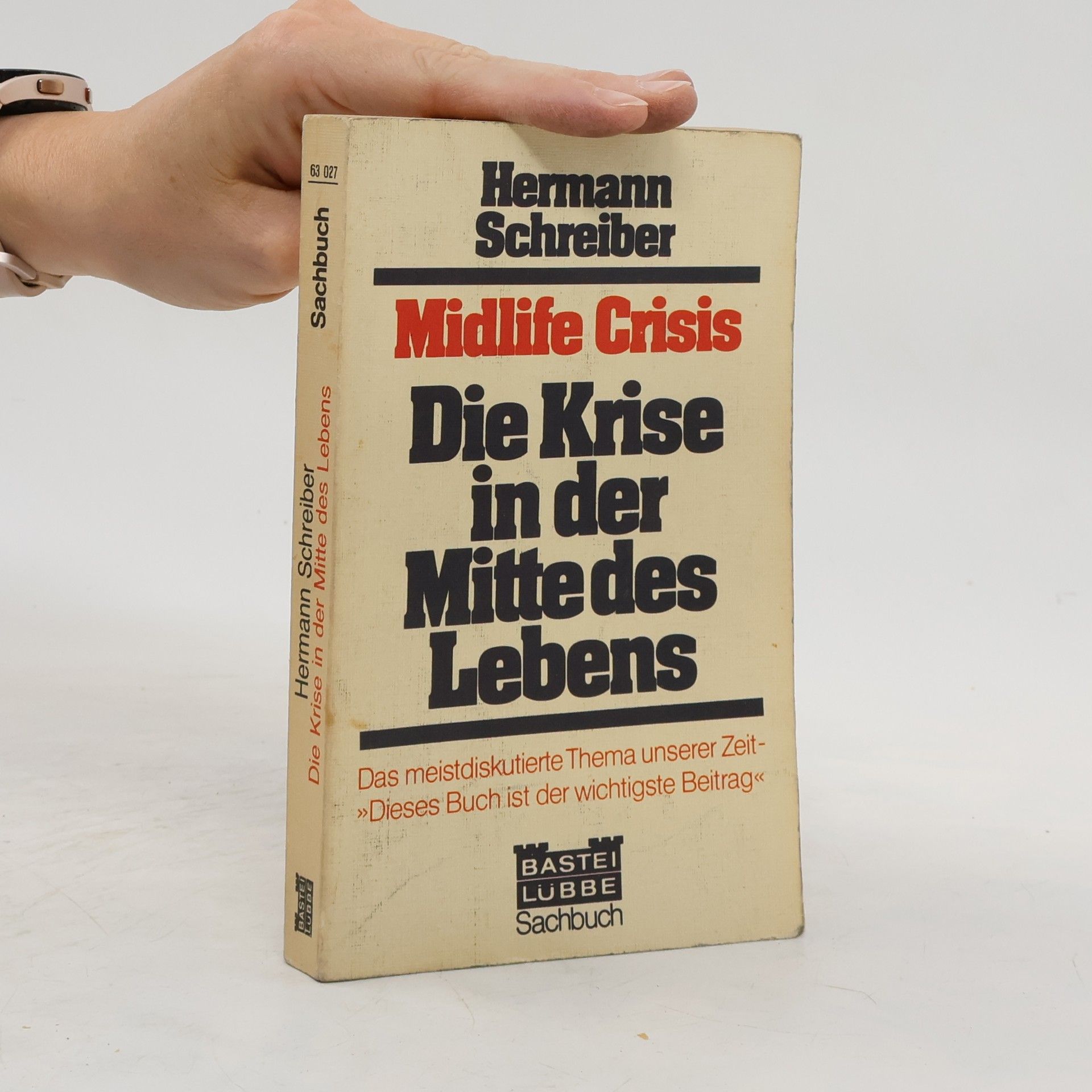 Hermann Schreiber Die Krise in der Mitte des Lebens