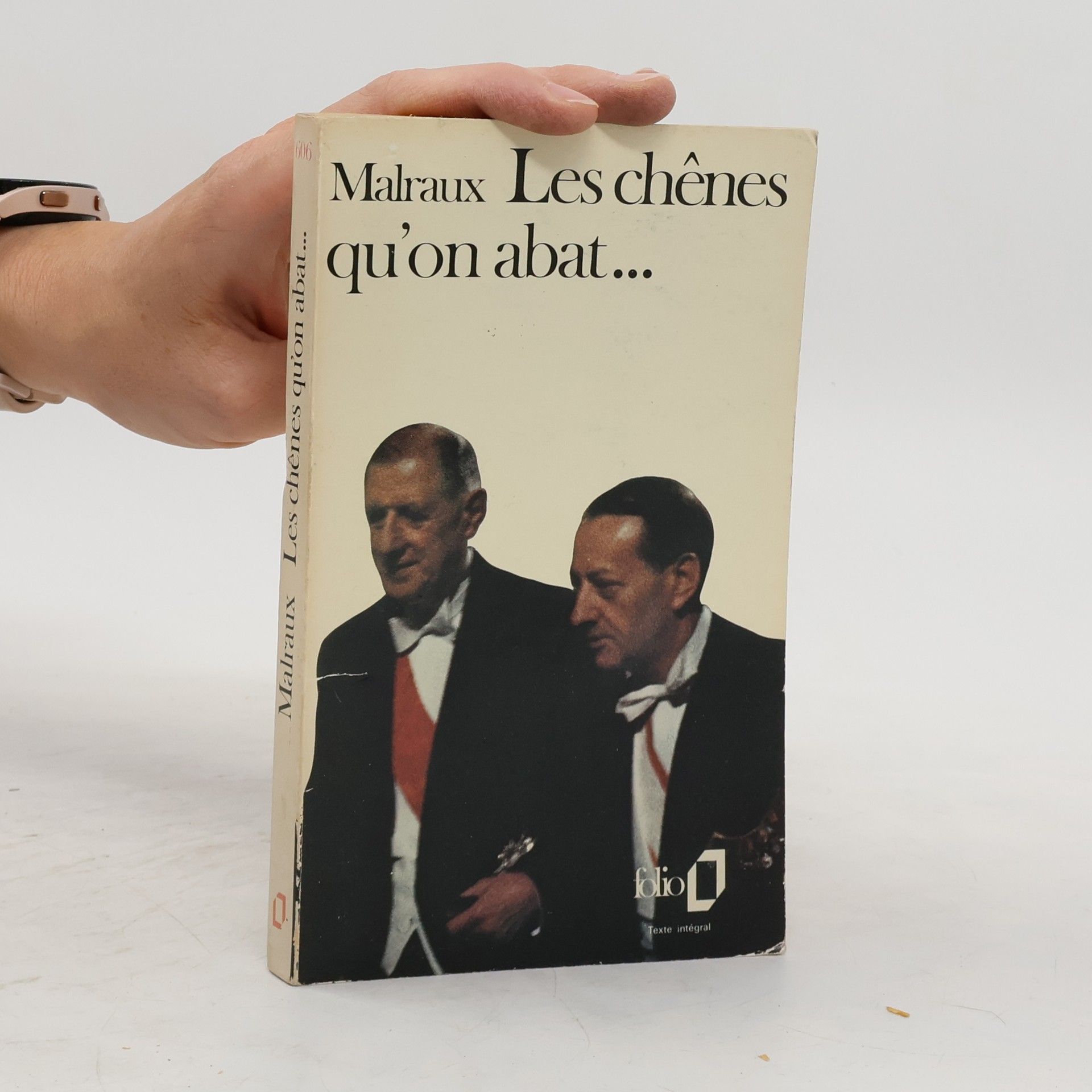 André Malraux Les Chenes Qu'on Abat