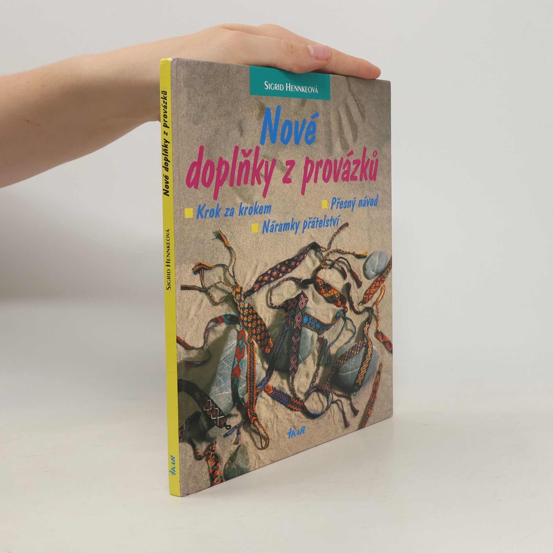 Sigrid Hennke Nové doplňky z provázků