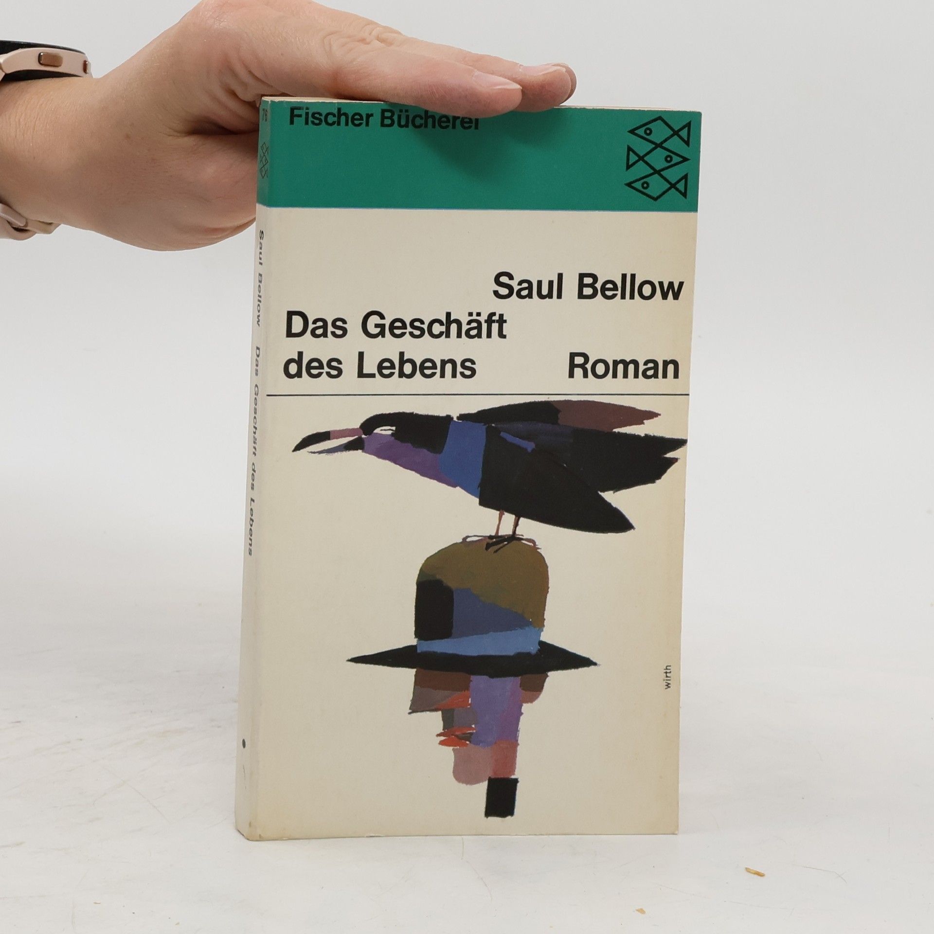 Saul Bellow Das Geschäft des Lebens