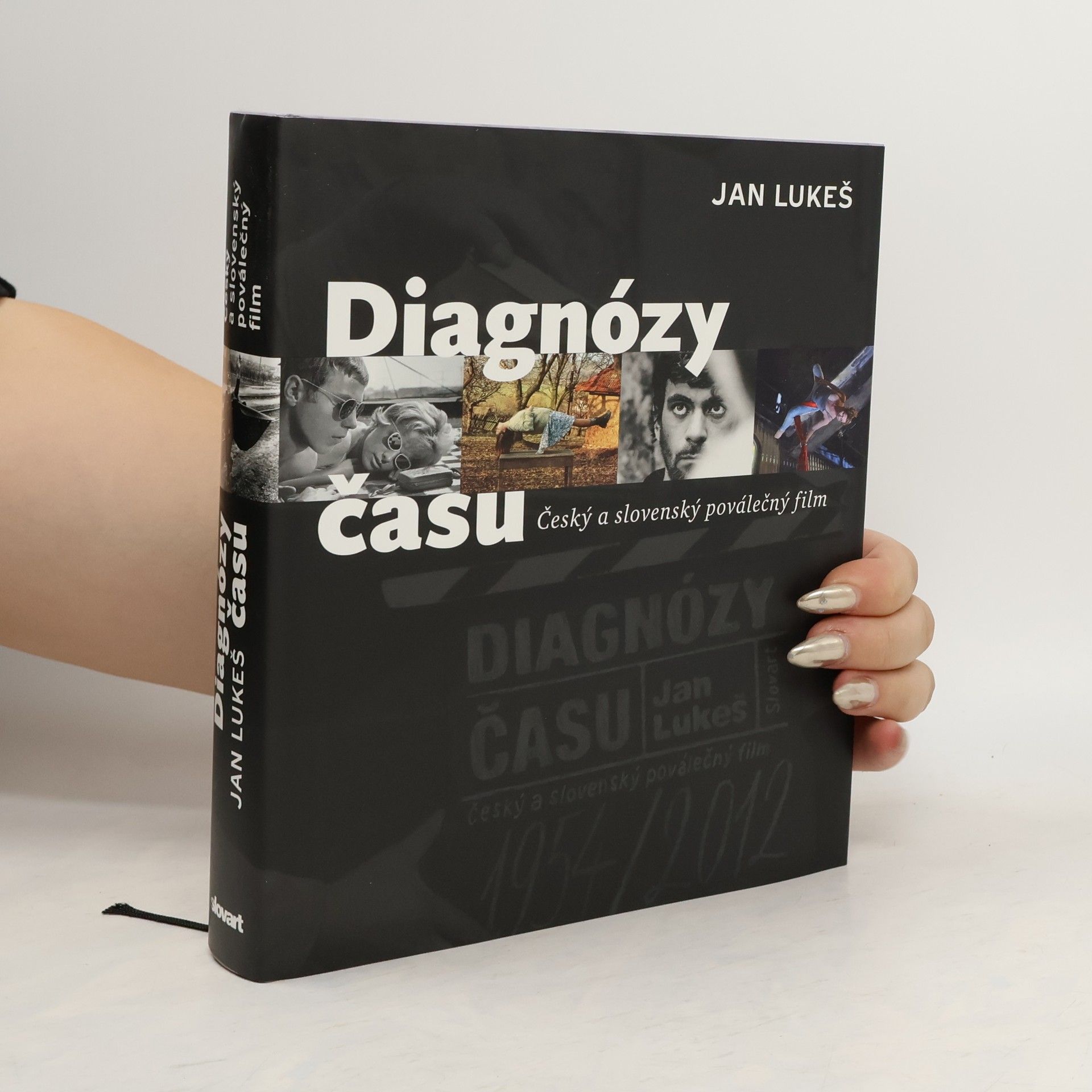 Jan Lukeš Diagnózy času : český a slovenský poválečný film (1945-2012)