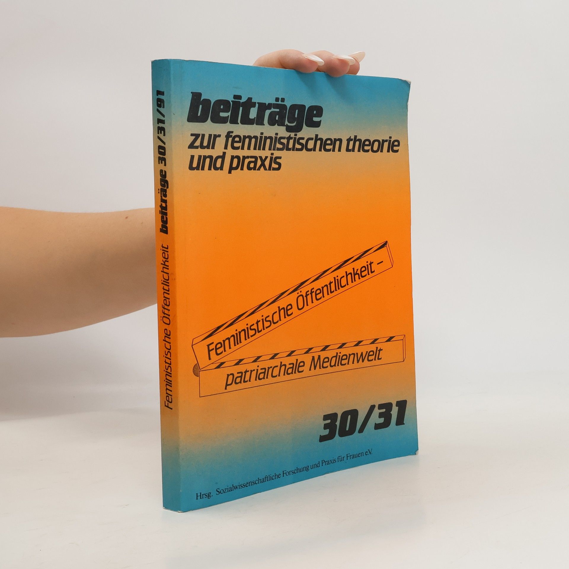 Autorenkollektiv Beiträge zur feministischen Theorie und Praxis 30/31/91