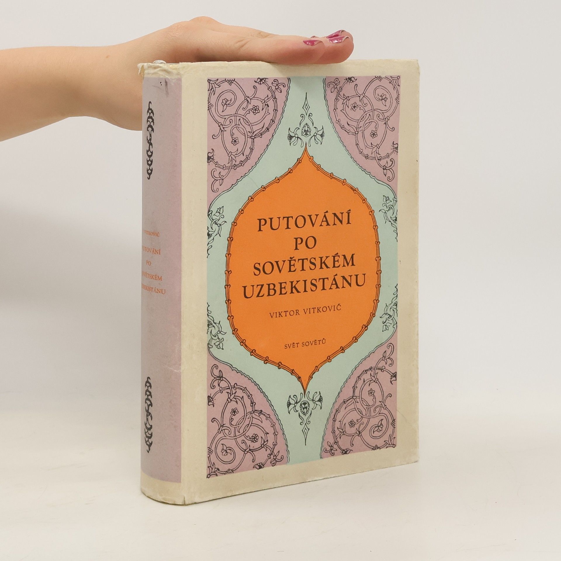 Viktor Vitkovič Putování po Sovětském Uzbekistánu