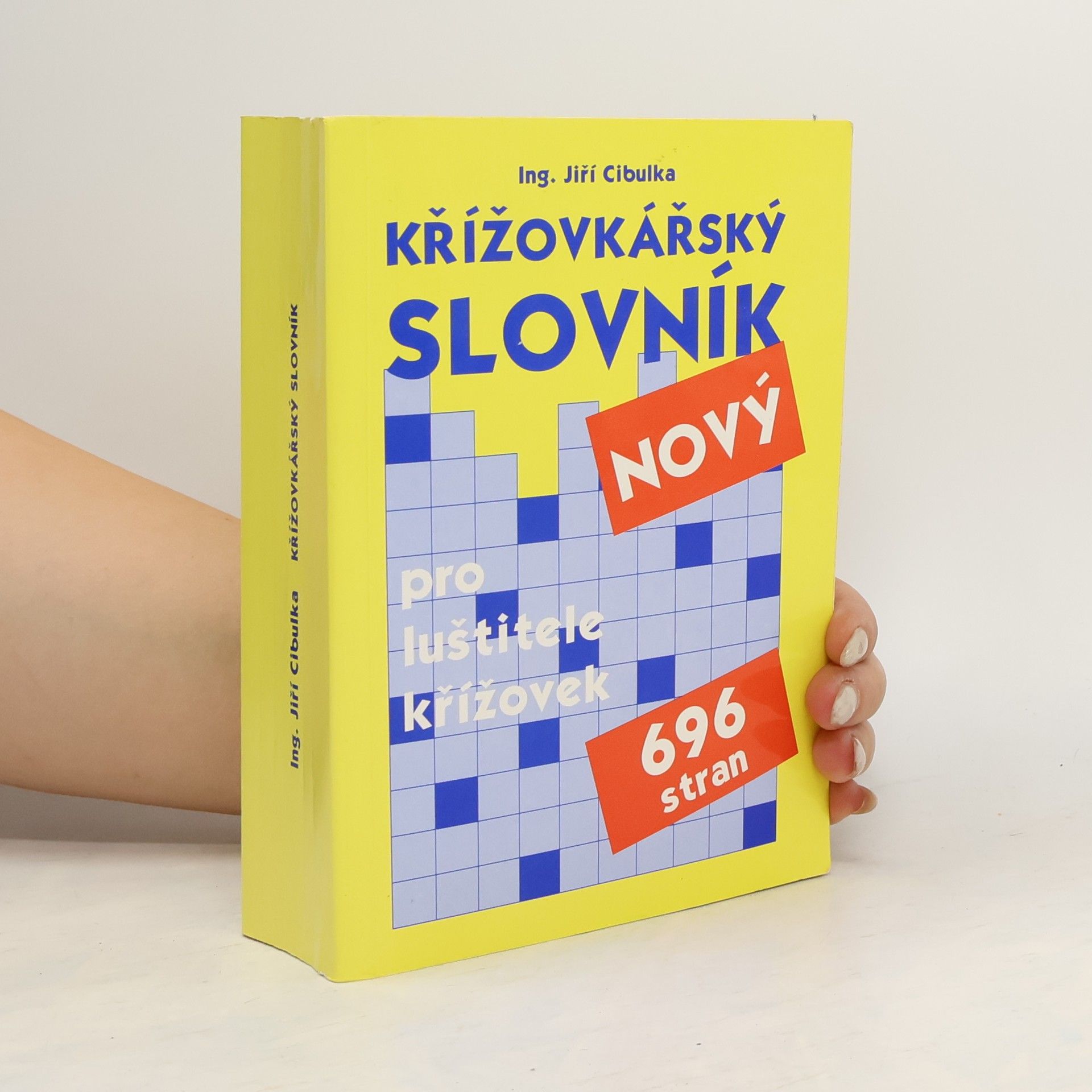 Jiří Cibulka Křížovkářský slovník : pro luštitele křížovek : s doplňky