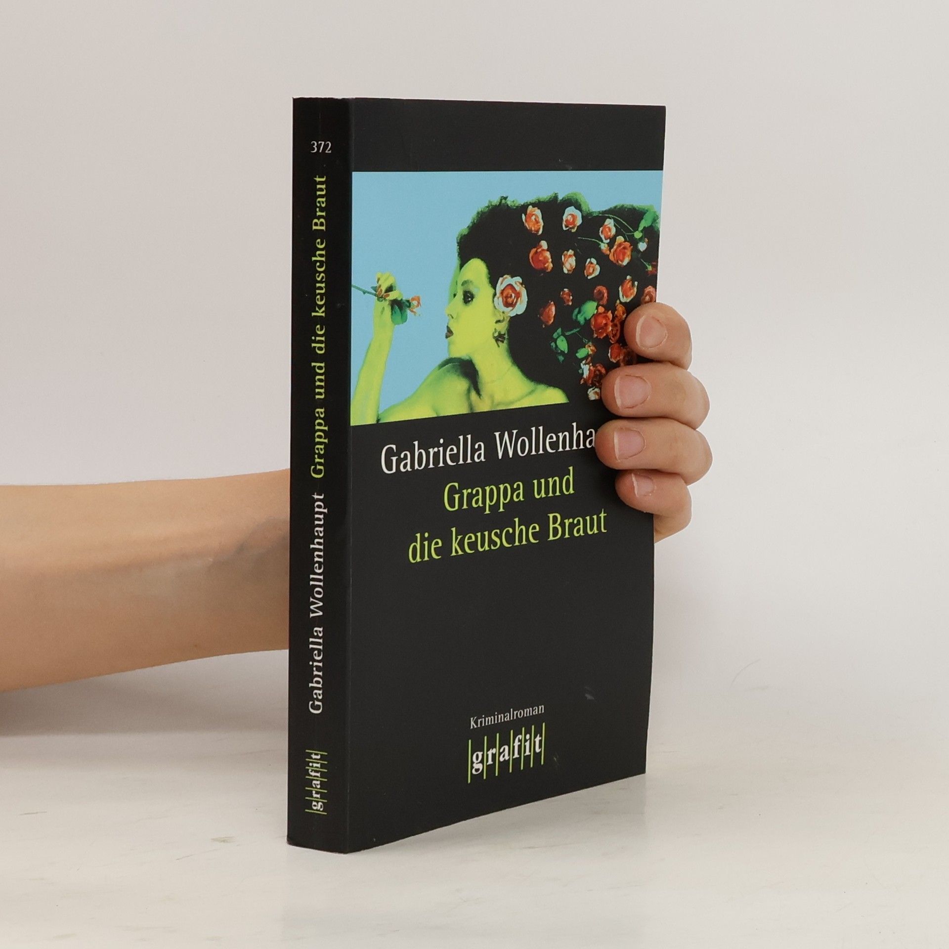 Gabriella Wollenhaupt Grappa und die keusche Braut