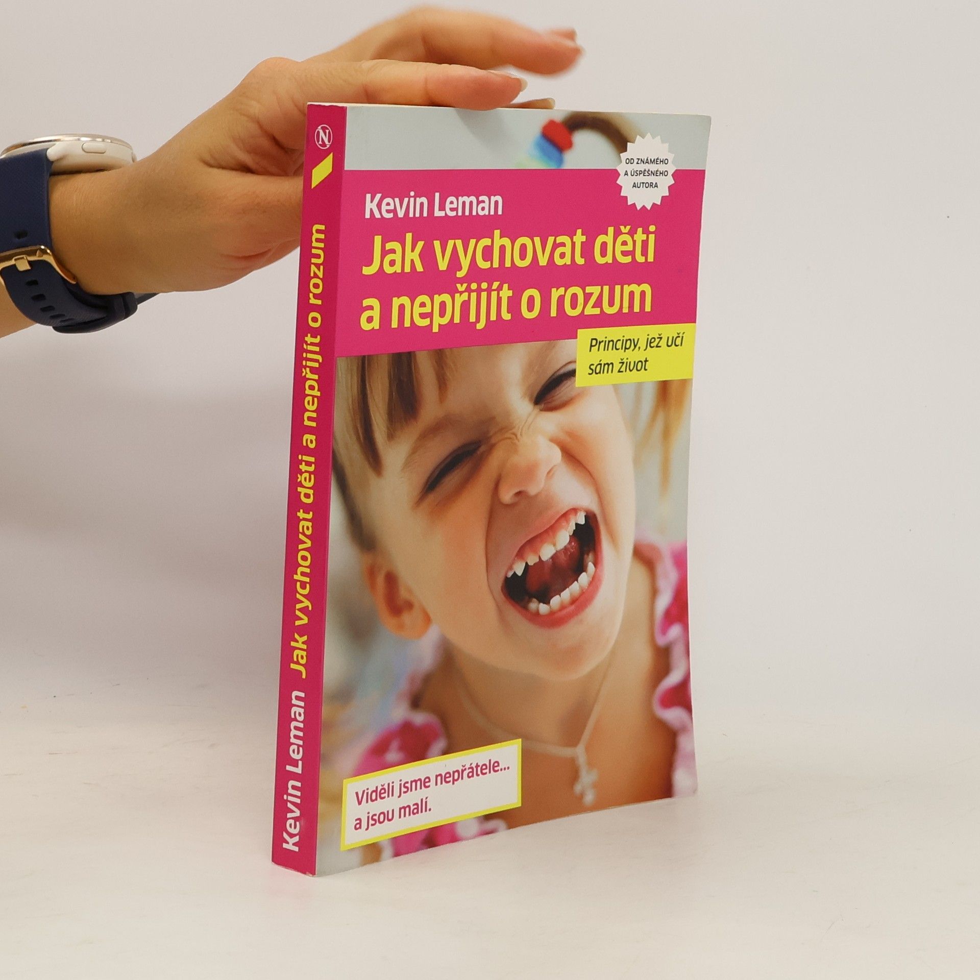Kevin Leman Jak vychovat děti a nepřijít o rozum: Principy, jež učí sám život