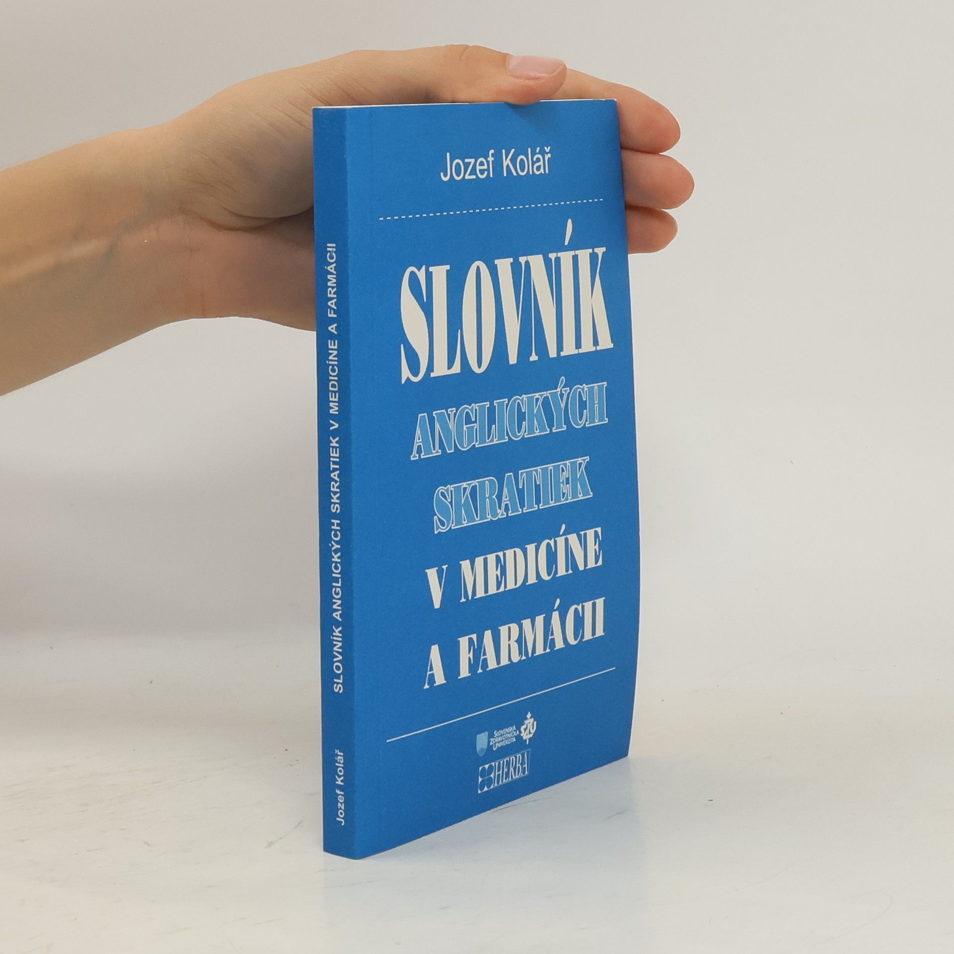 Jozef Kolář Slovník anglických skratiek v medicíne a farmácii