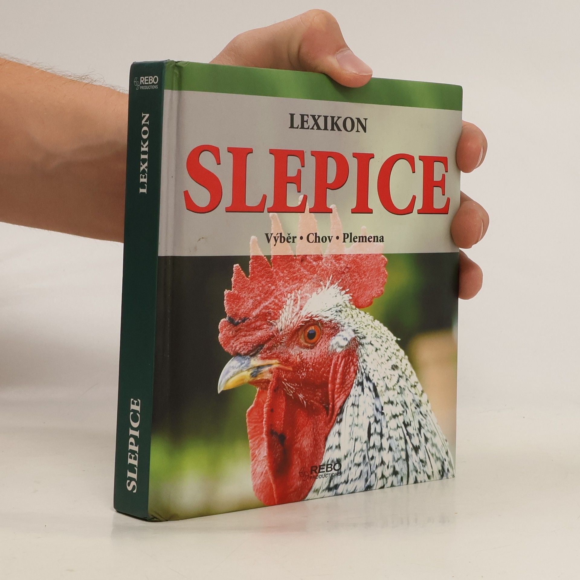 Tobias Pehle Slepice : lexikon : výběr, chov, plemena