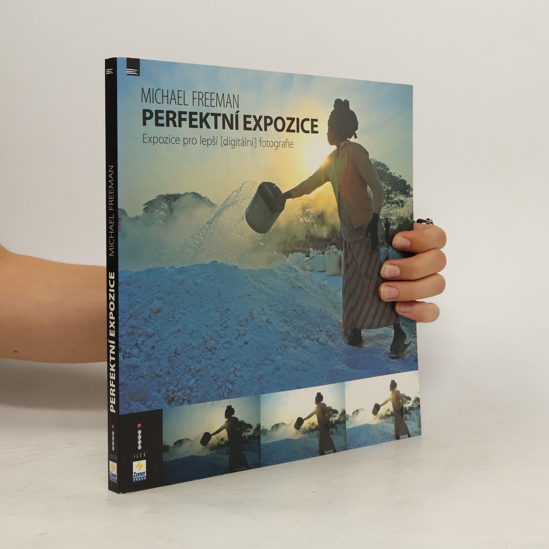 Michael Freeman Perfektní expozice