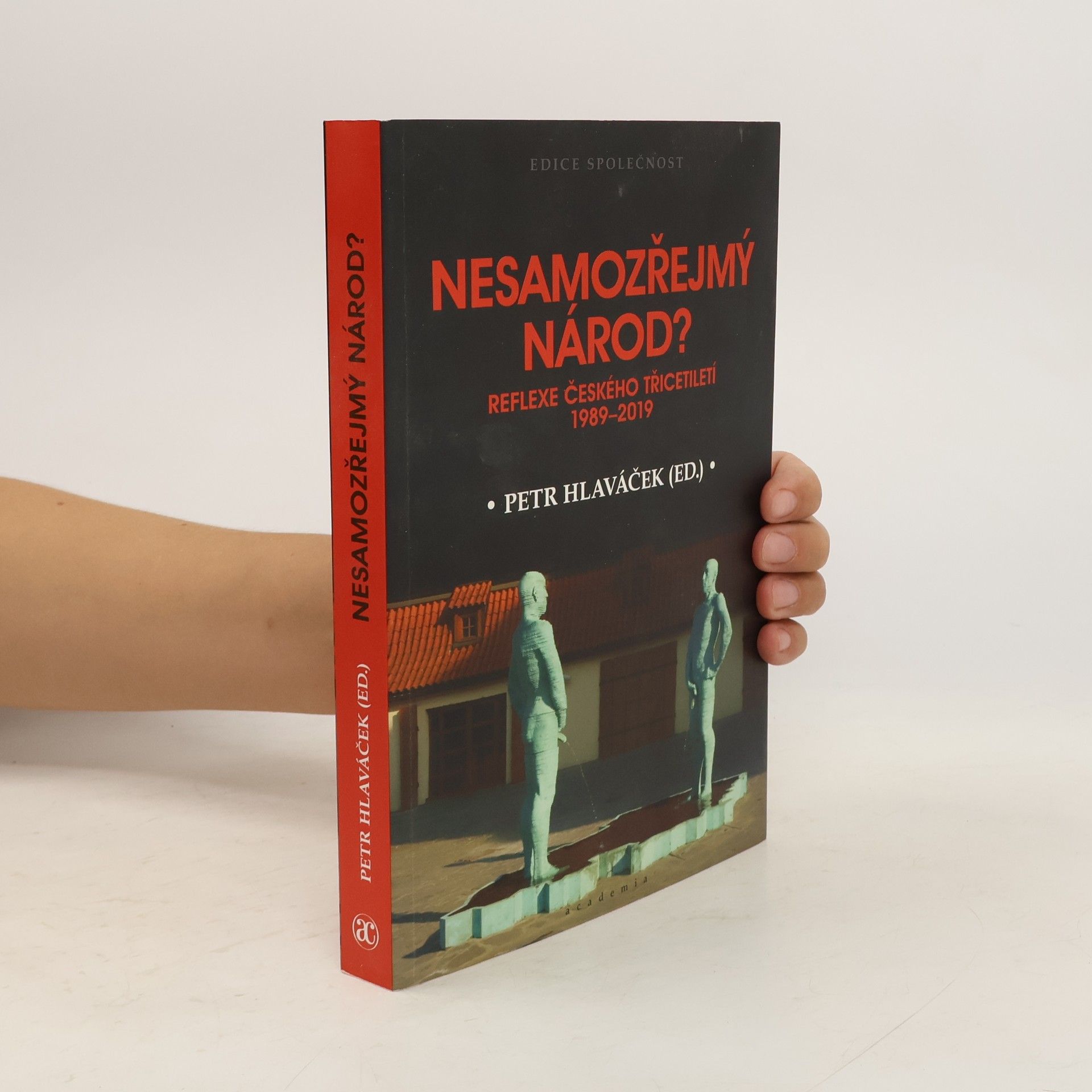 Petr Hlaváček Nesamozřejmý národ?