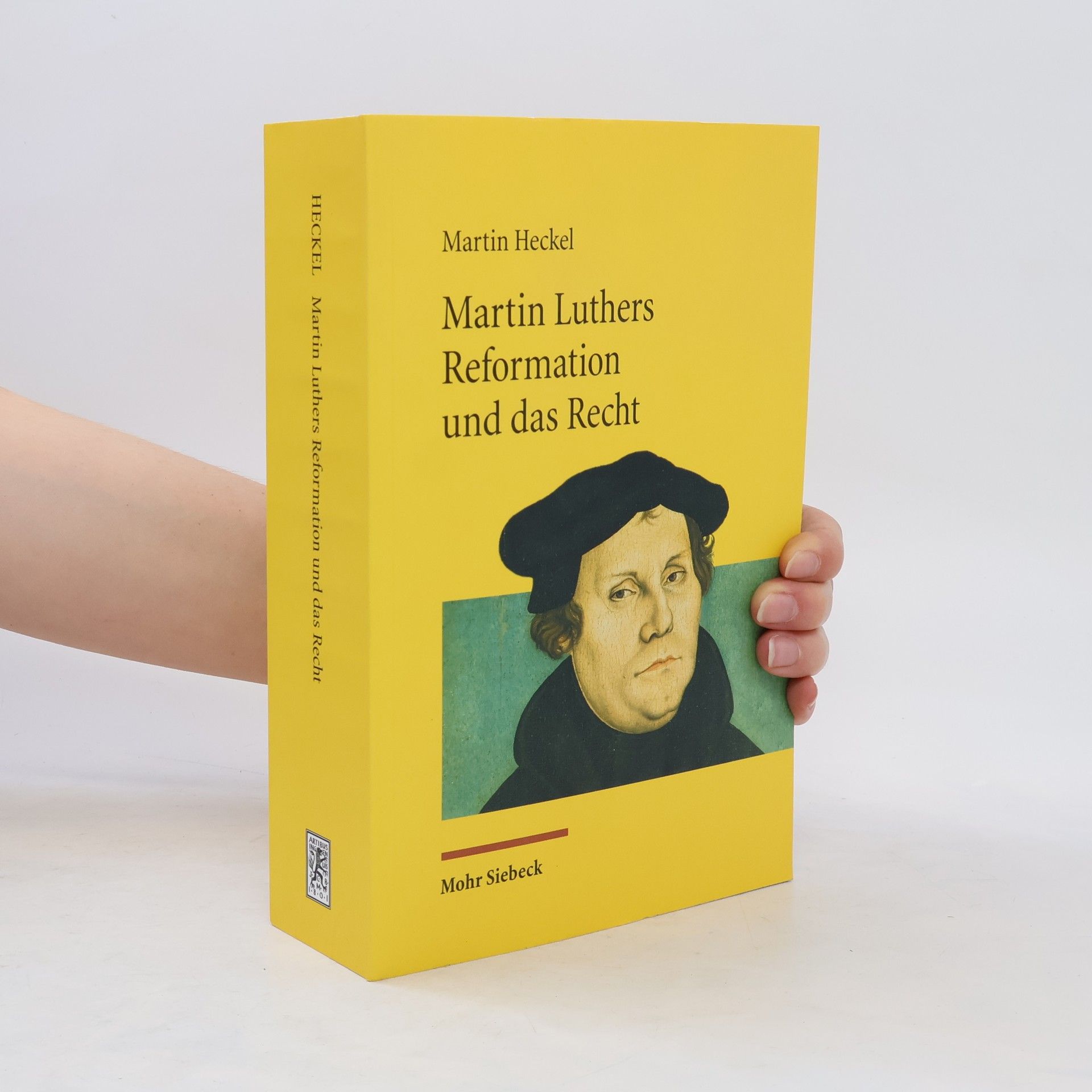 Martin Heckel Martin Luthers Reformation und das Recht