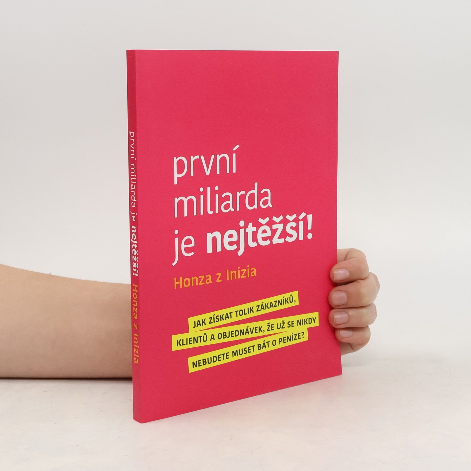 První miliarda je nejtěžší!