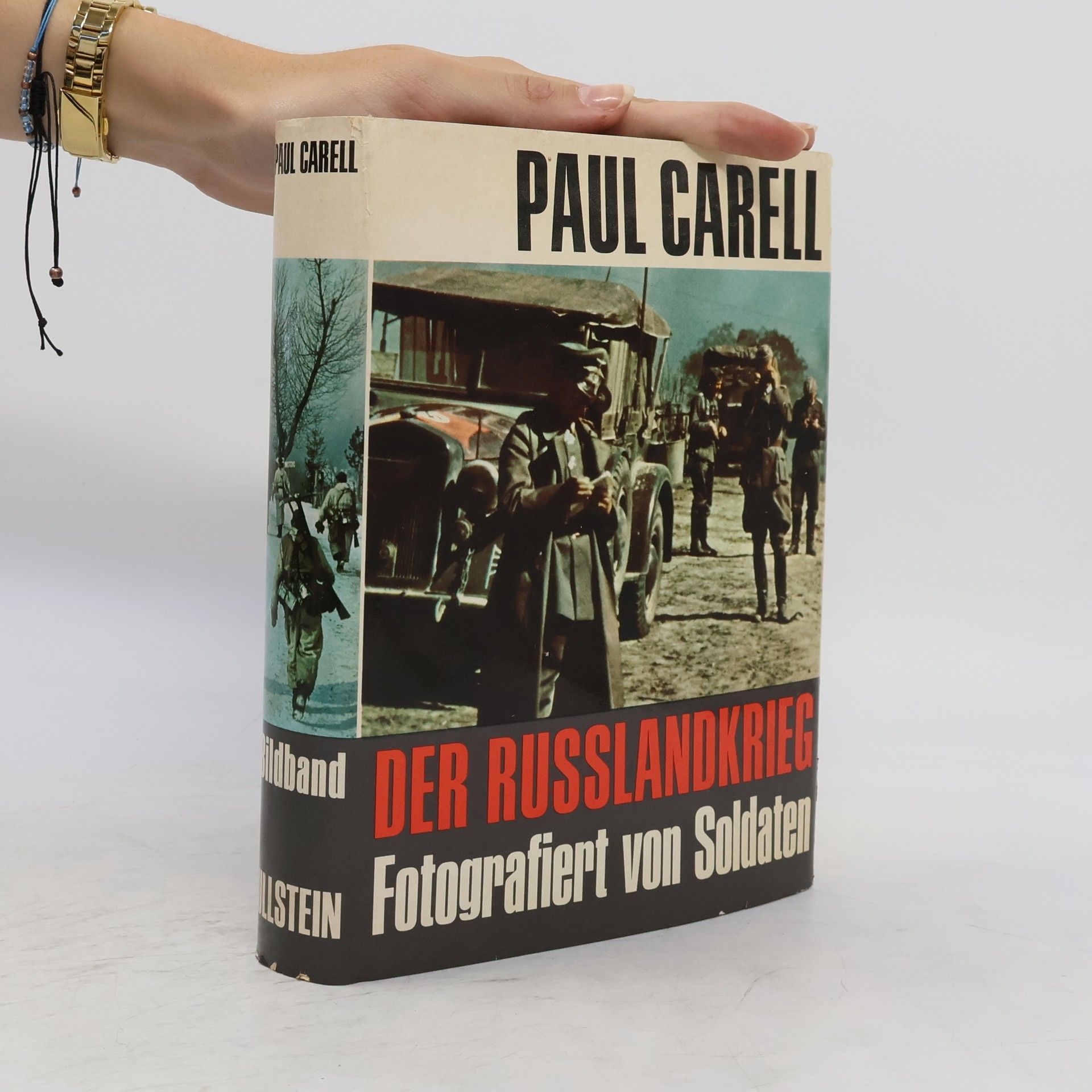 Paul Carell Der Russlandkrieg. Fotografiert von Soldaten