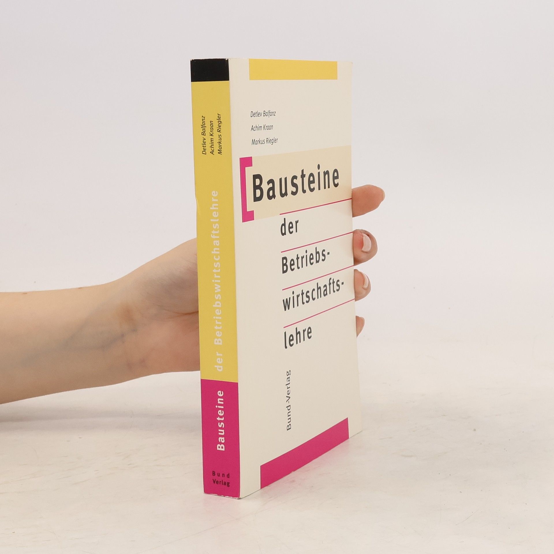 Detlev Balfanz Bausteine der Betriebswirtschaftslehre