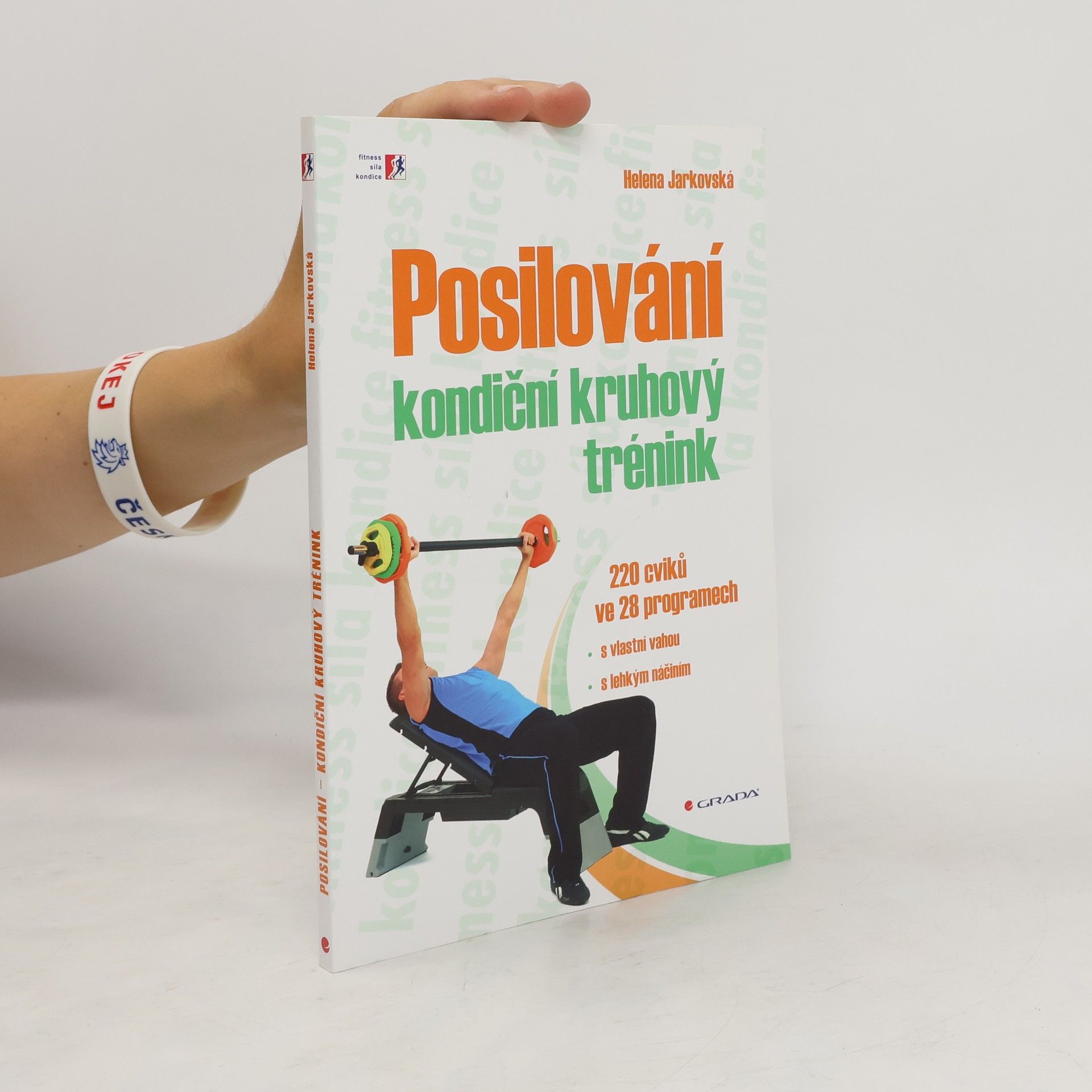 Helena Jarkovská Posilování – kondiční kruhový trénink    200 cviků ve 28 programech