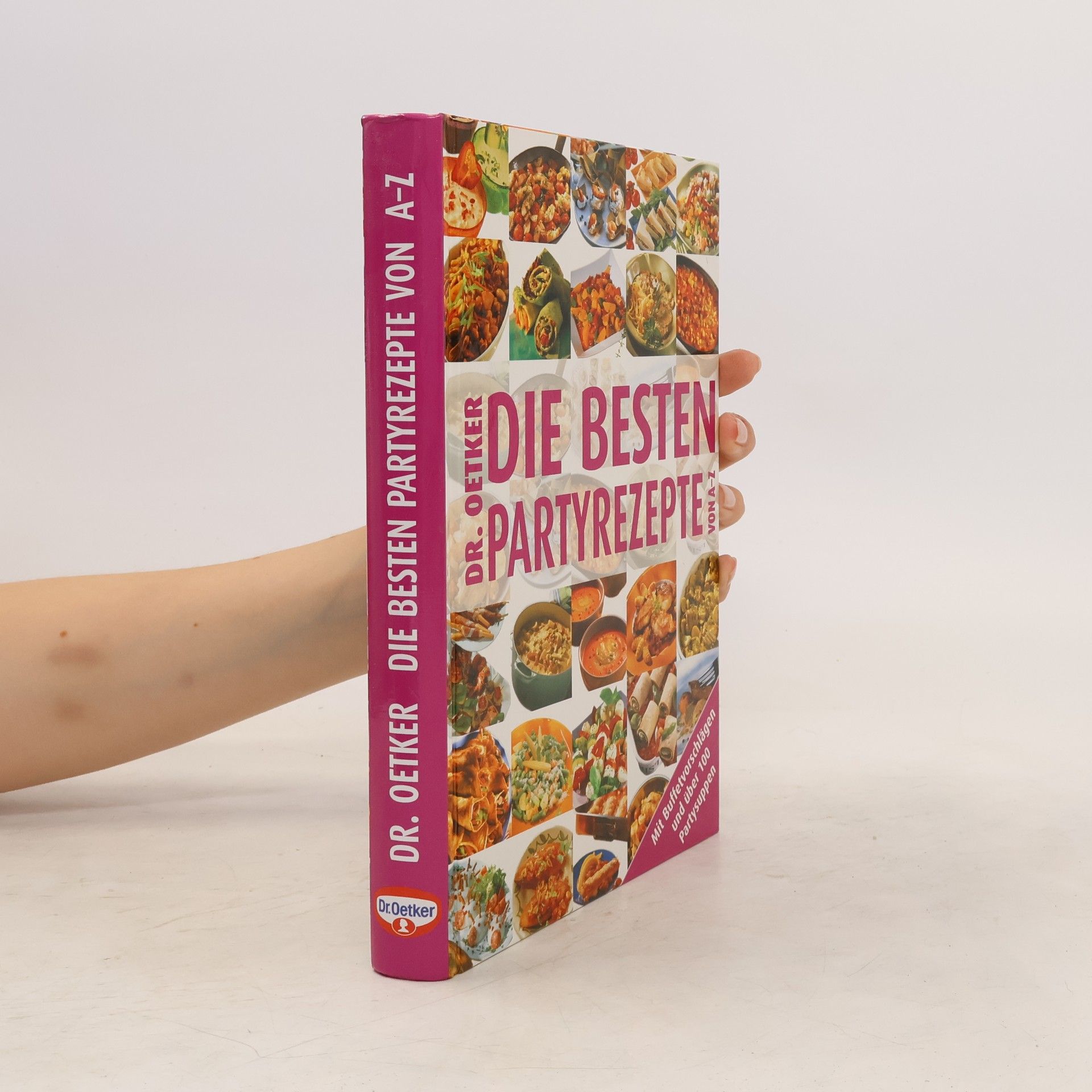 Jasmin Gromzik Dr. Oetker - die besten Partyrezepte von A - Z