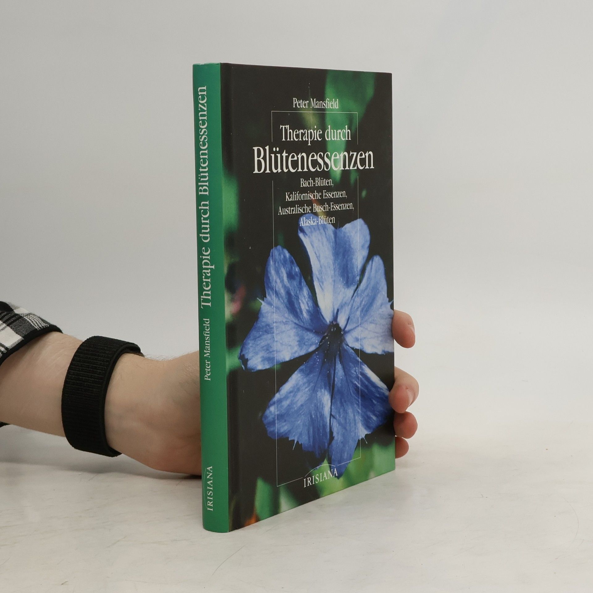 Peter Mansfield Therapie durch Blütenessenzen