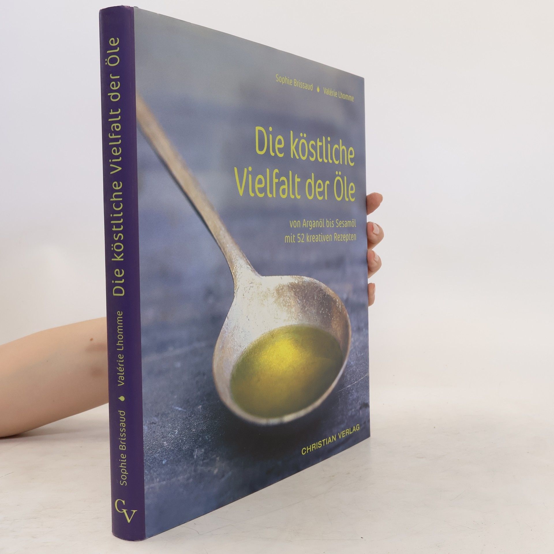 Sophie Brissaud Die köstliche Vielfalt der Öle