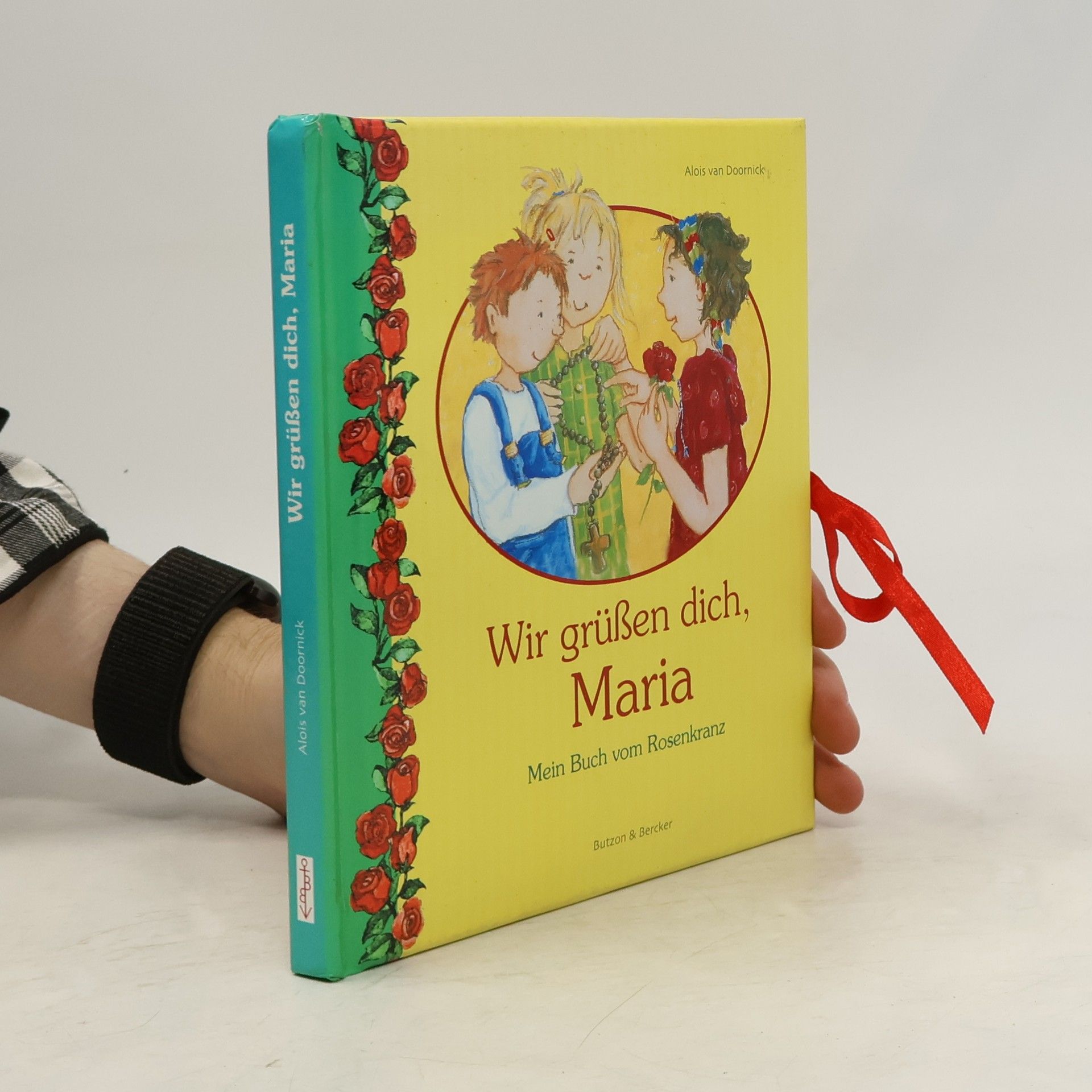 Alois van Doornick Wir grüßen dich, Maria