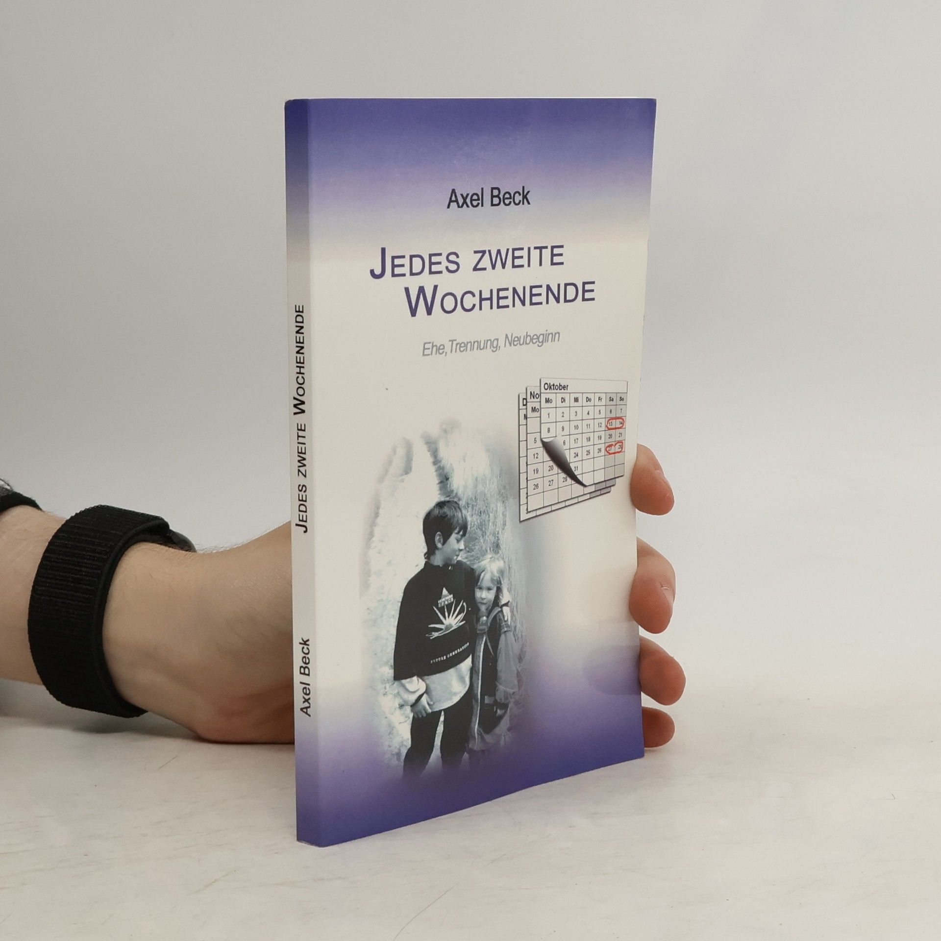Axel Beck Jedes zweite Wochenende