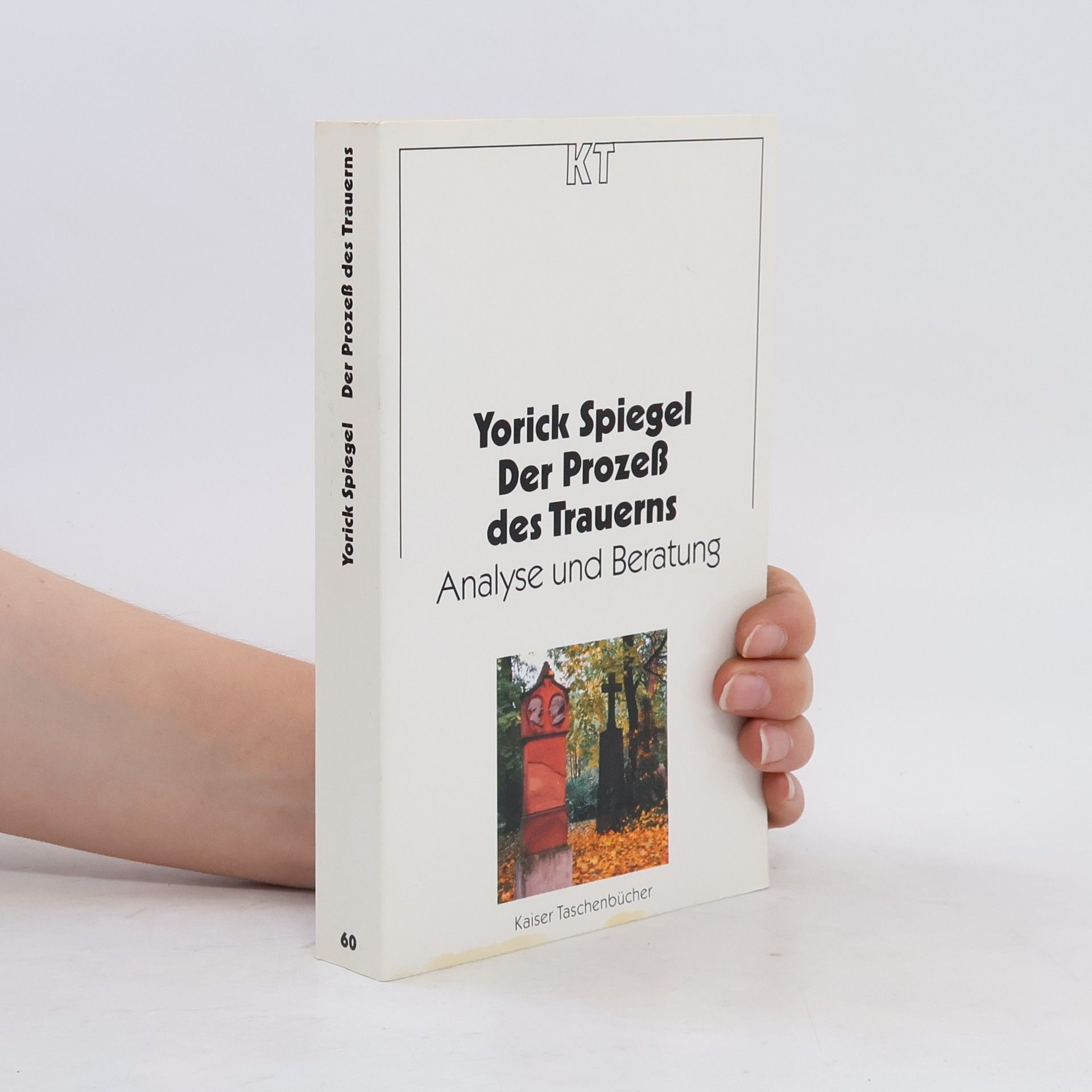 Yorick Spiegel Der Prozess des Trauerns