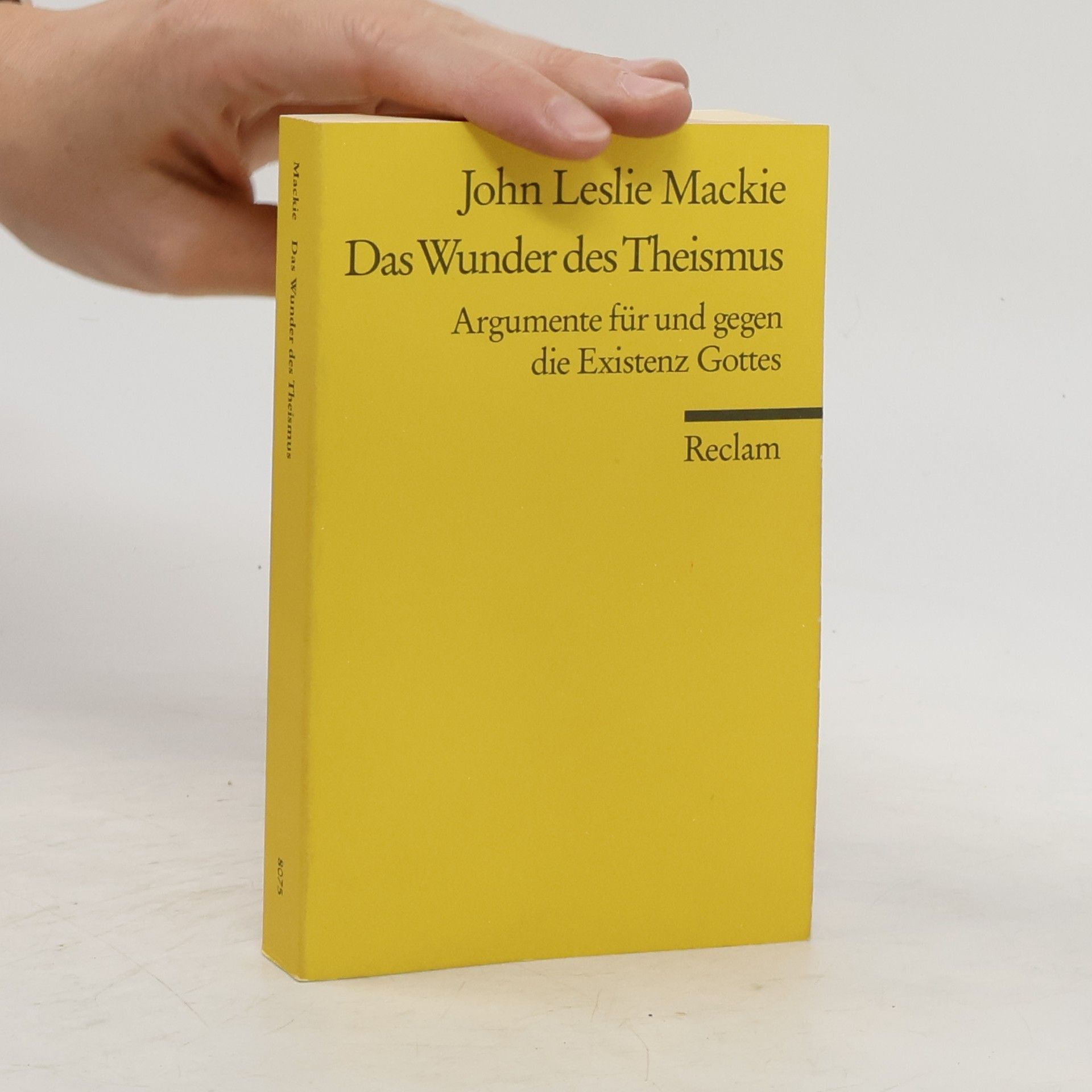 John Leslie Mackie Das Wunder des Theismus
