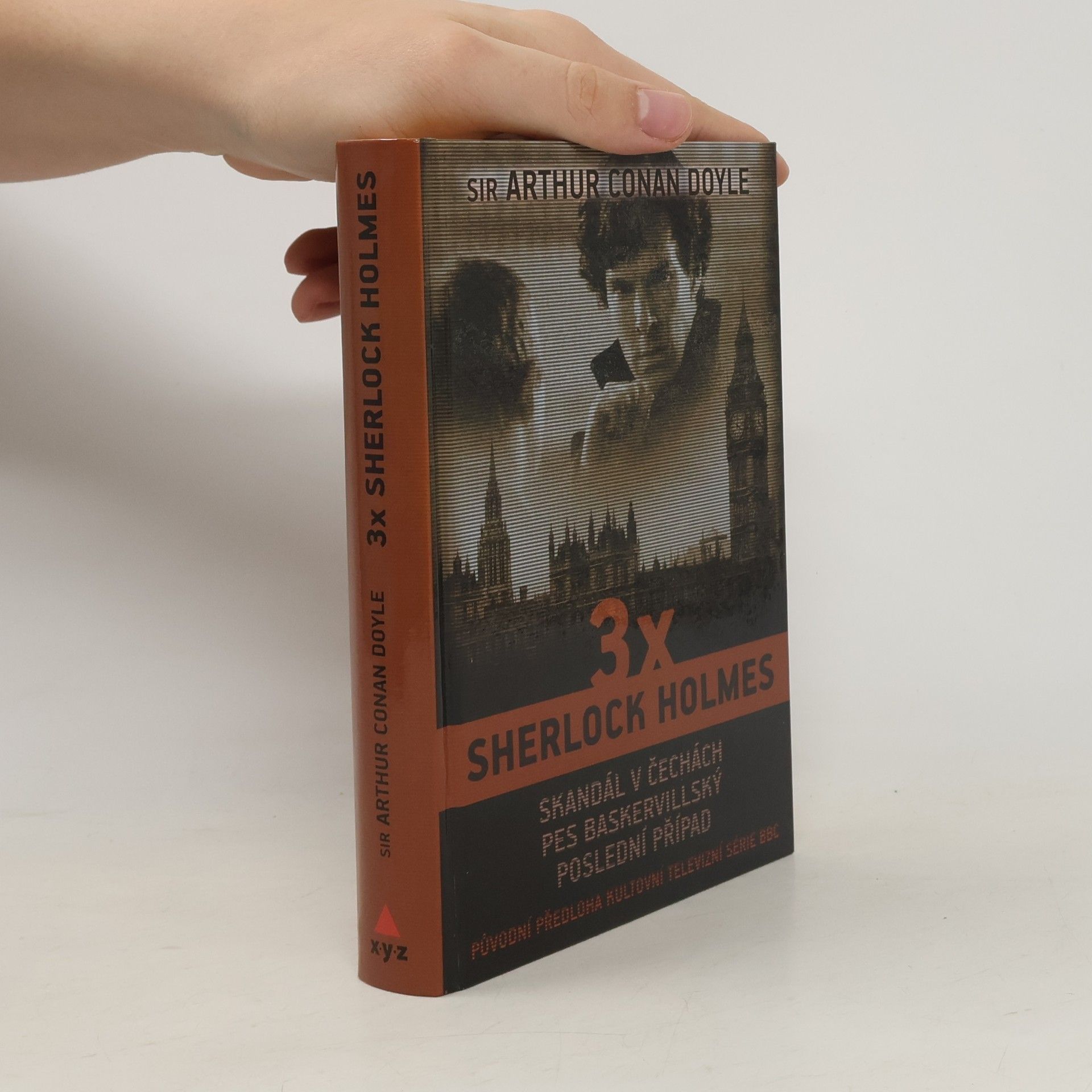 Arthur Conan Doyle 3x Sherlock Holmes. Skandál v Čechách, Pes Baskervillský, Poslední případ