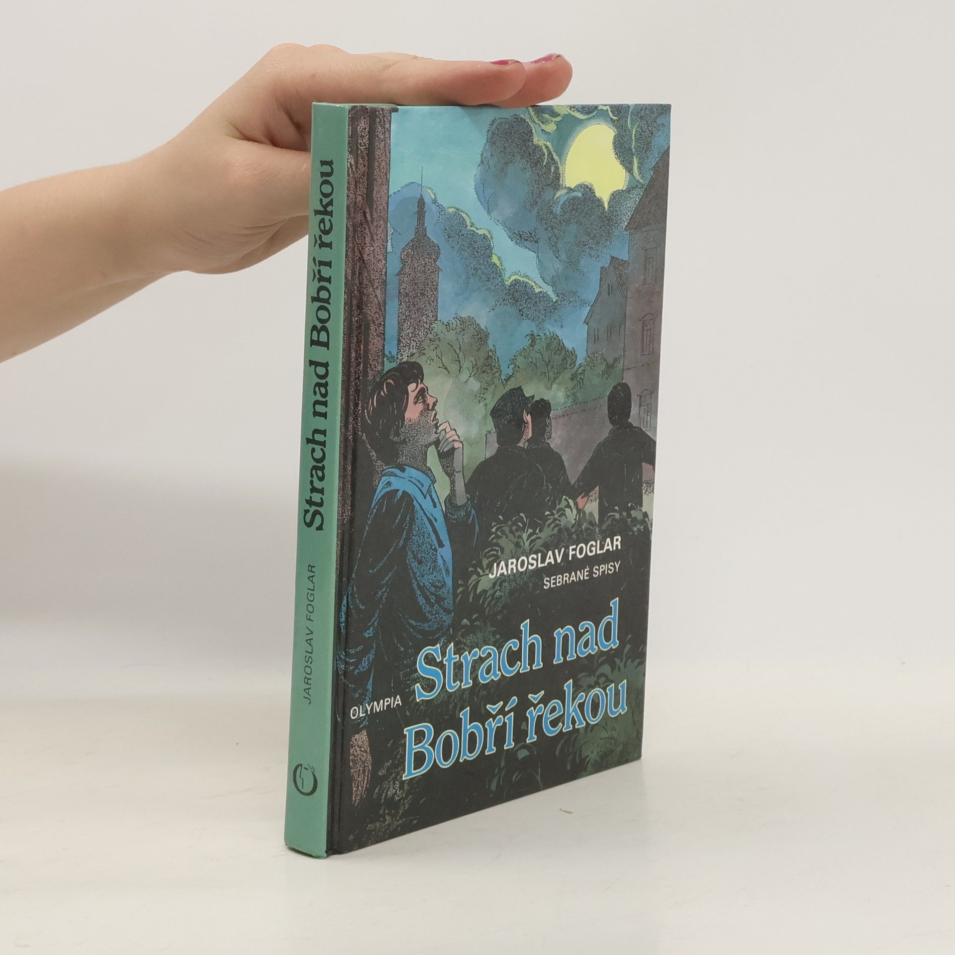 Jaroslav Foglar Strach nad Bobří řekou
