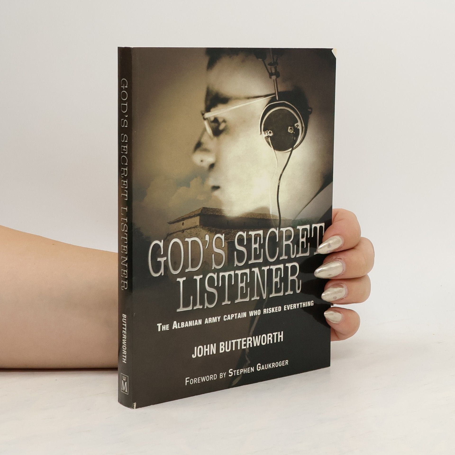 John F. Butterworth God's Secret Listener