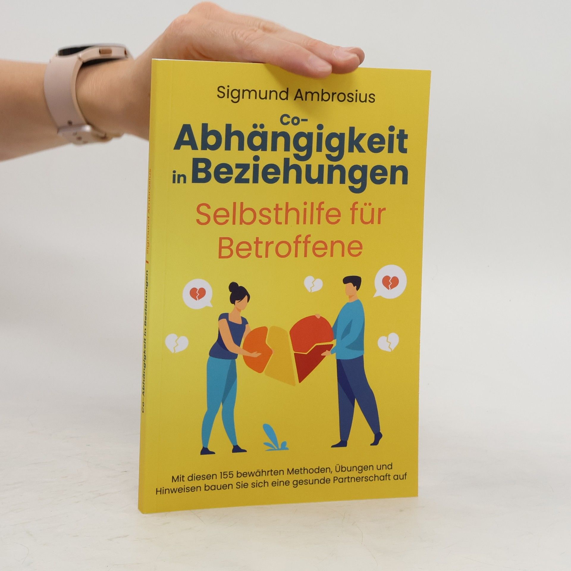 Sigmund Ambrosius Co-Abhängigkeit in Beziehungen - Selbsthilfe für Betroffene