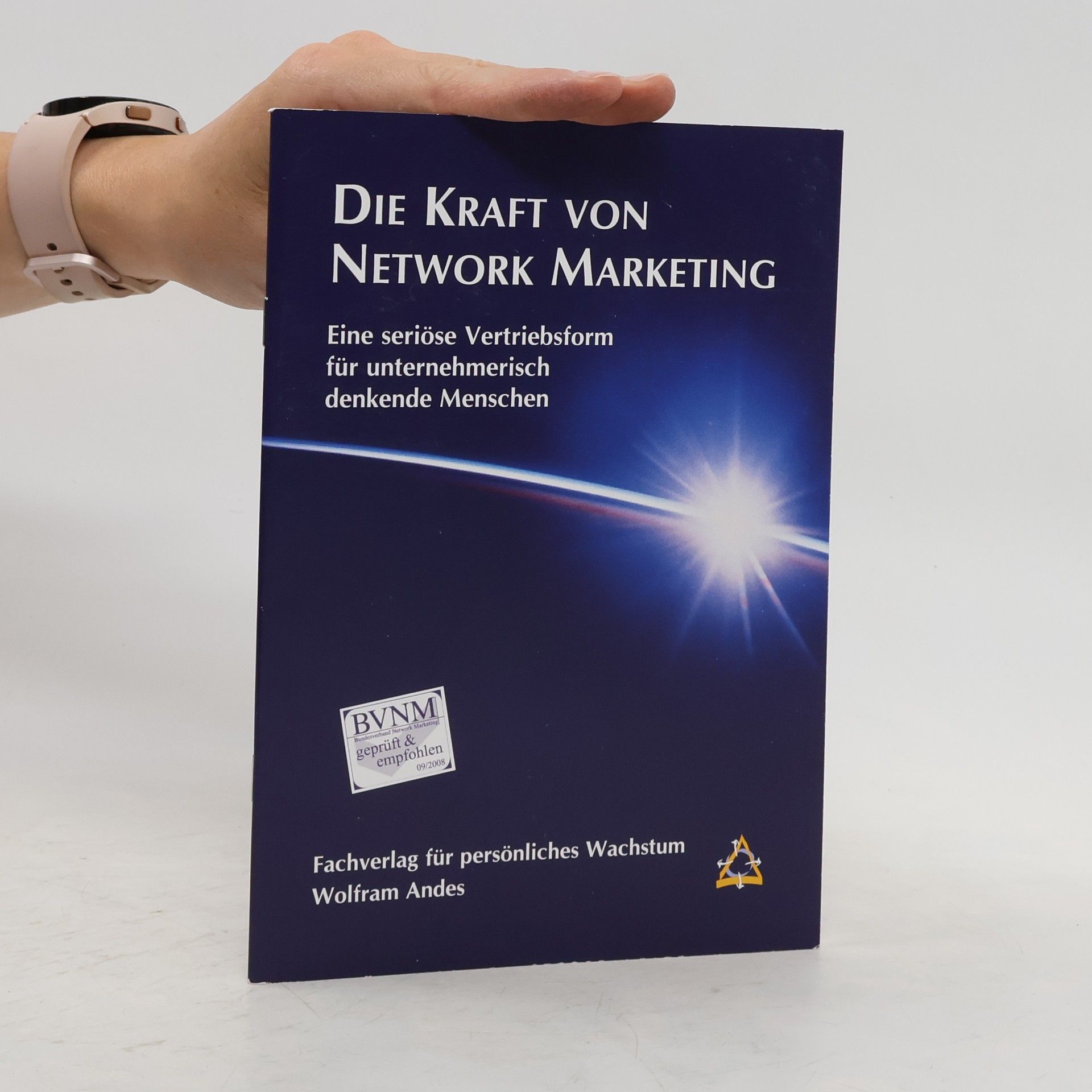 Wolfram Andes Die Kraft von Network Marketing