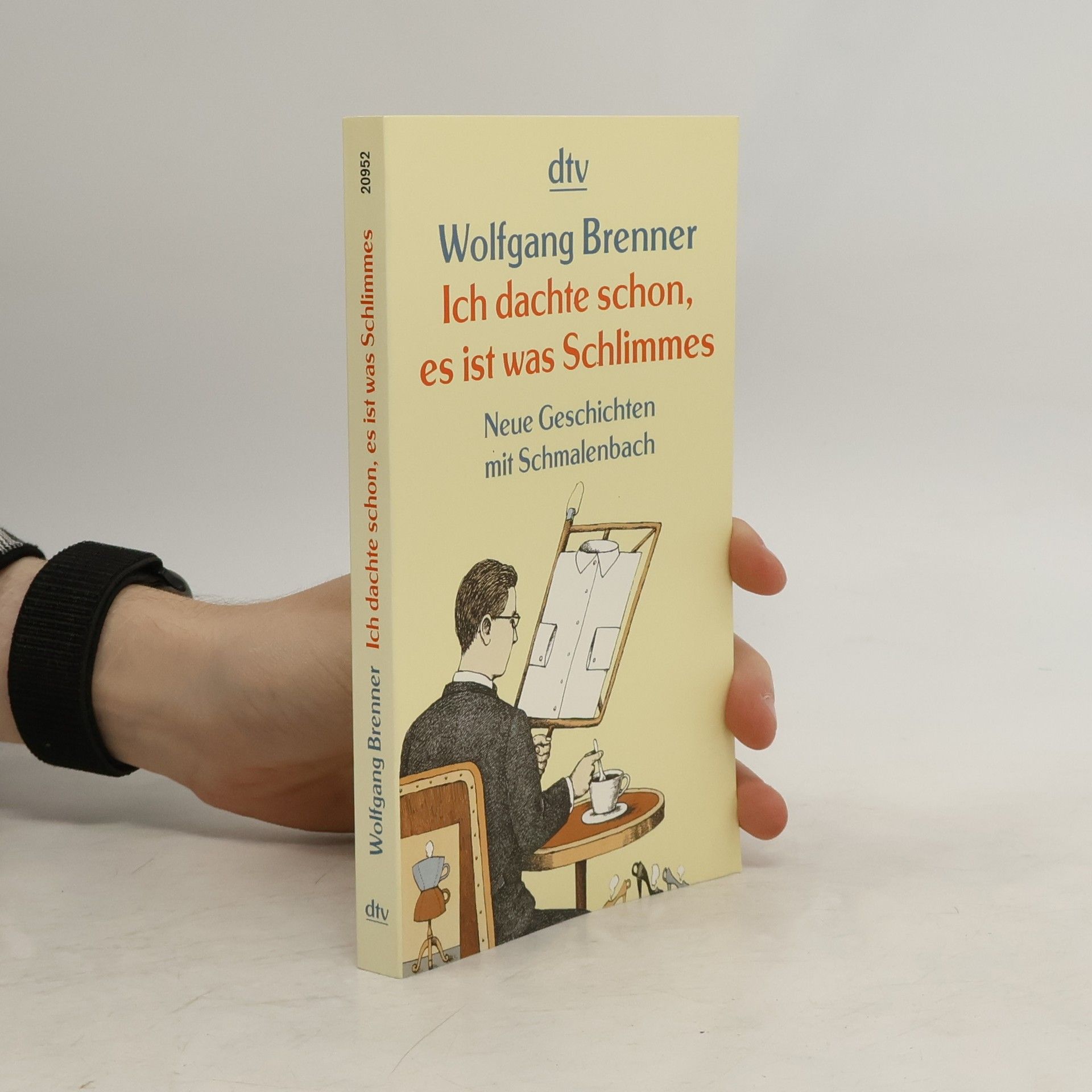 Wolfgang Brenner Ich dachte schon, es ist was Schlimmes