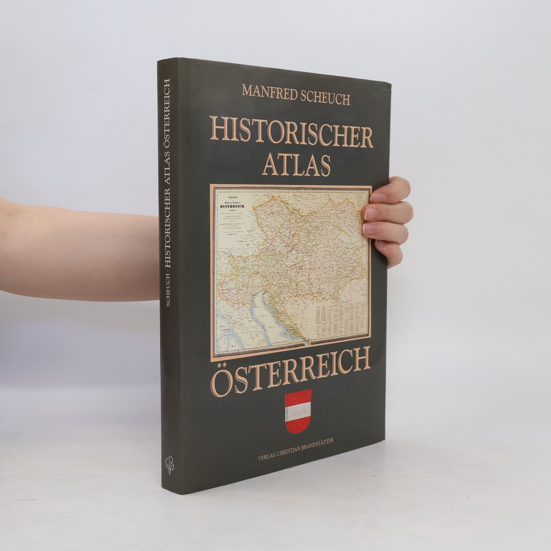 Manfred Scheuch Historischer Atlas Österreich