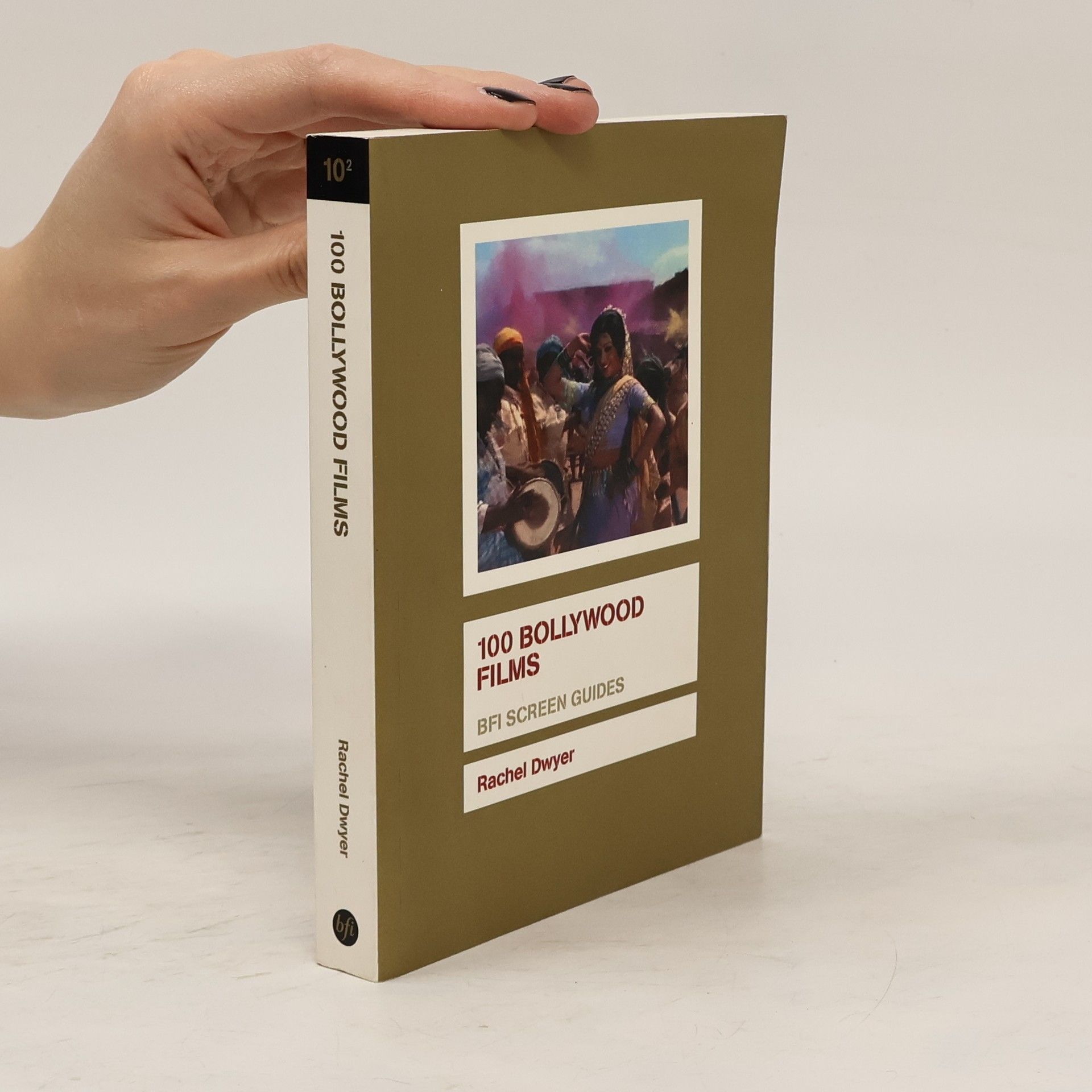 Rachel Dwyer 100 Bollywood Films (BFI Screen Guides)