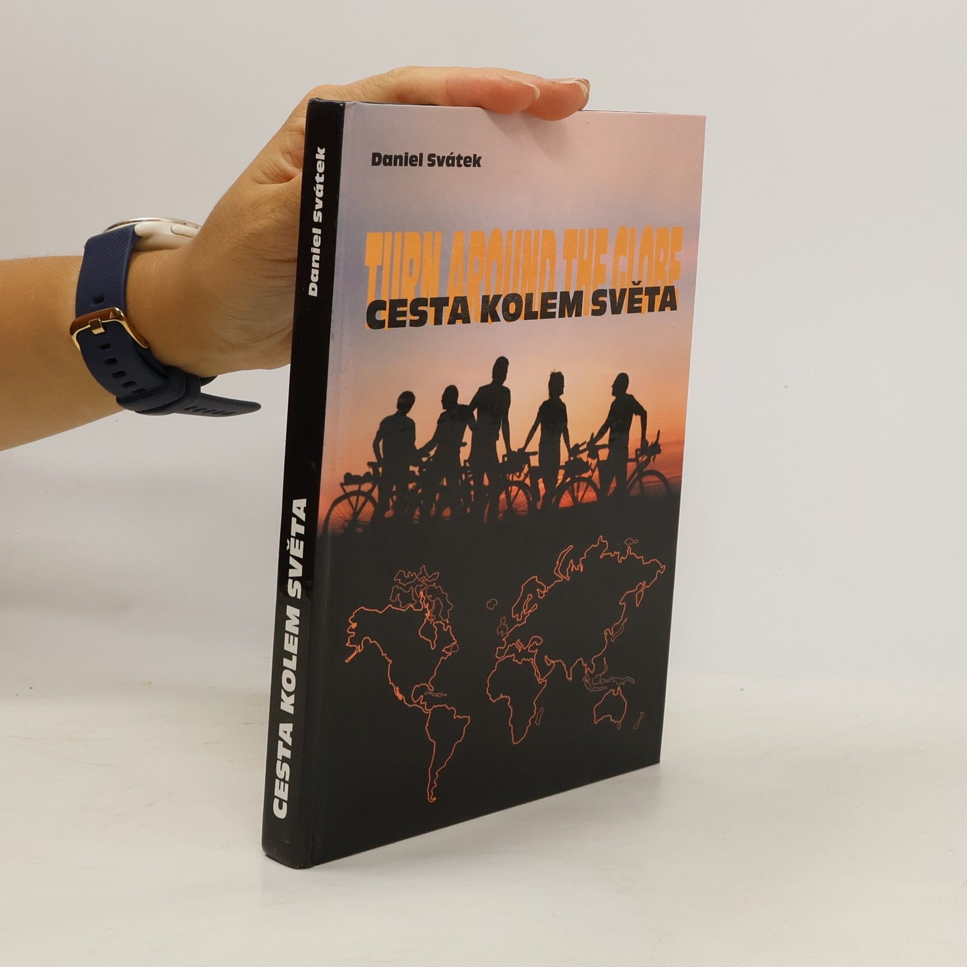 Dan Svátek Cesta kolem světa = Turn around the globe