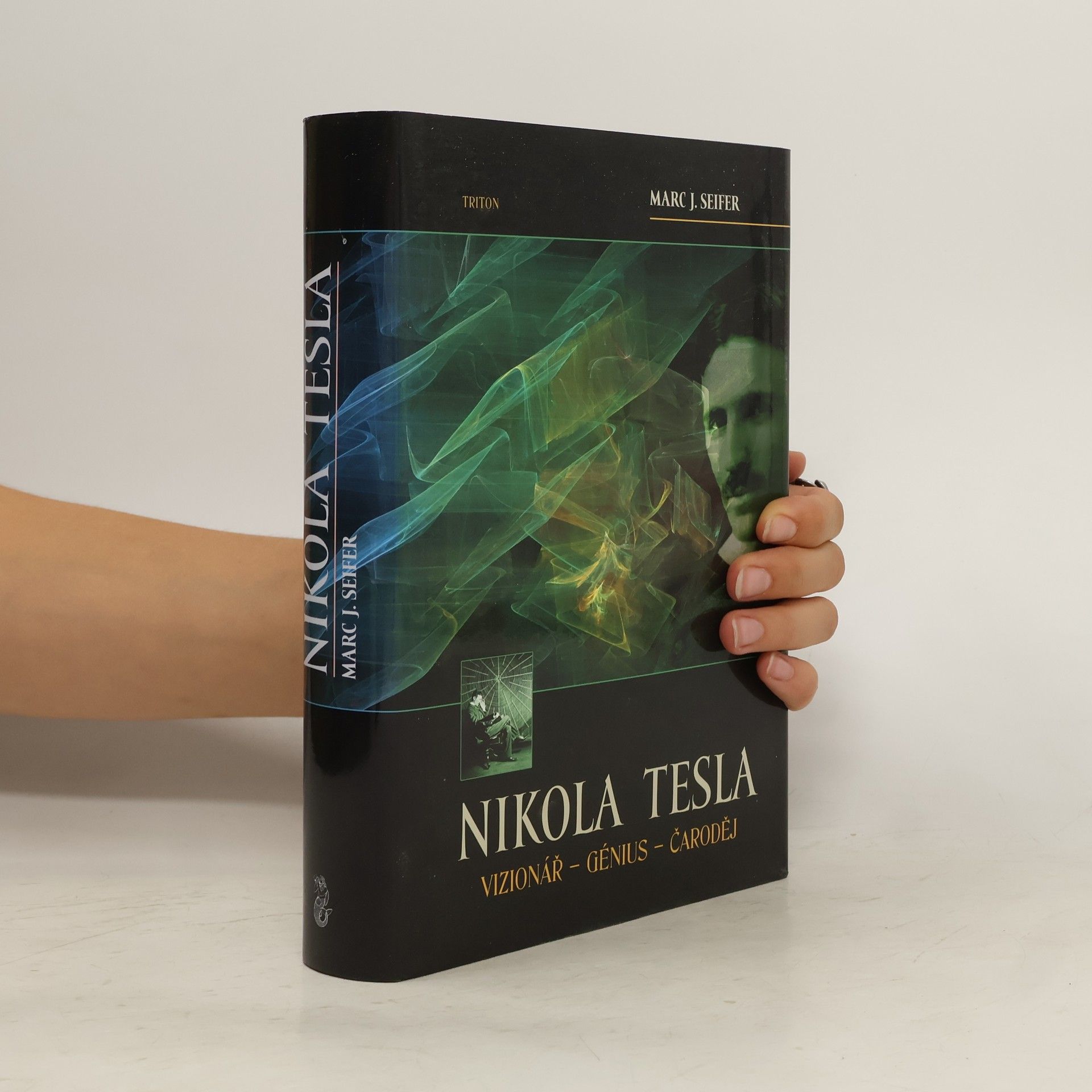 Nikola Tesla. Vizionář - génius - čaroděj