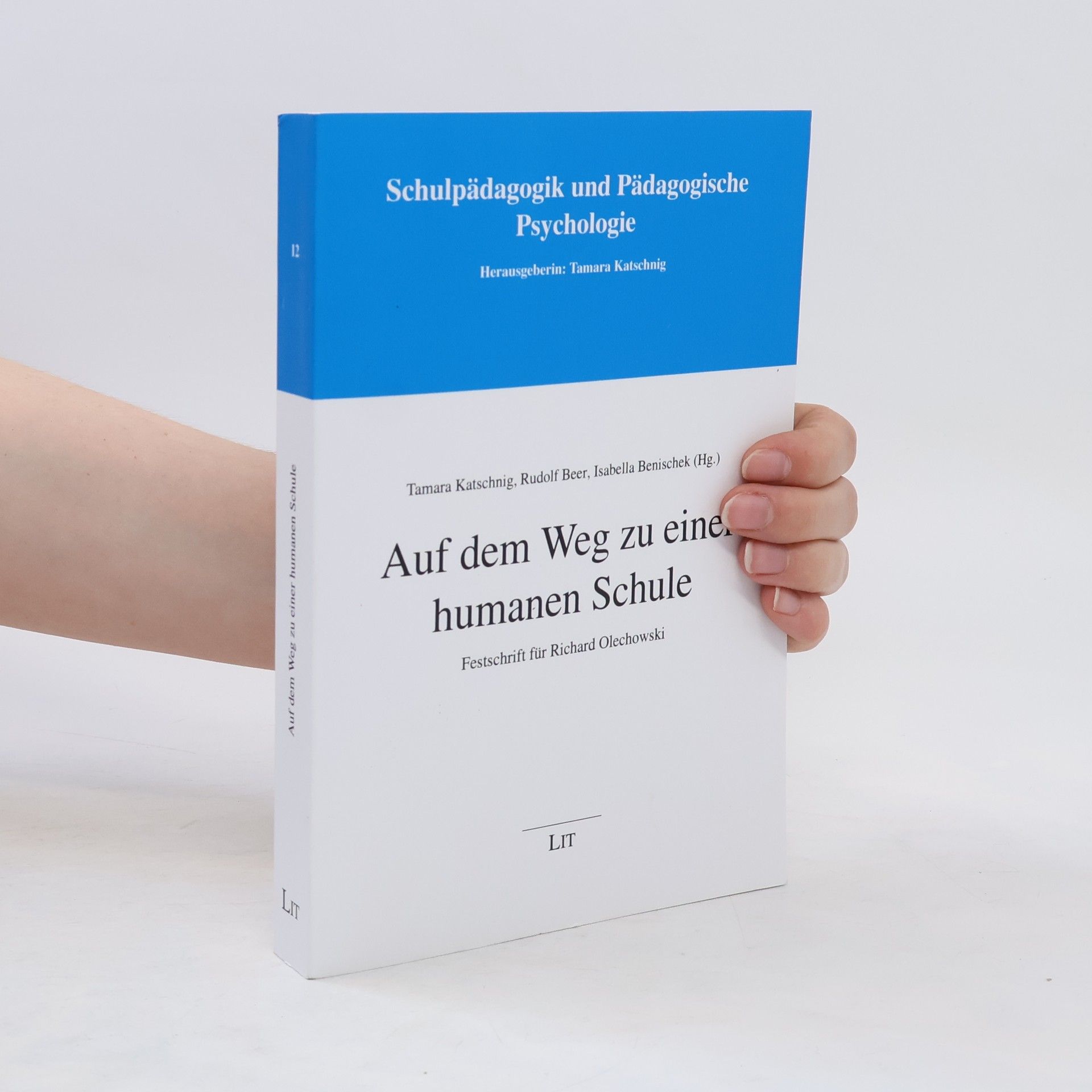 Rudolf Beer Auf dem Weg zu einer humanen Schule
