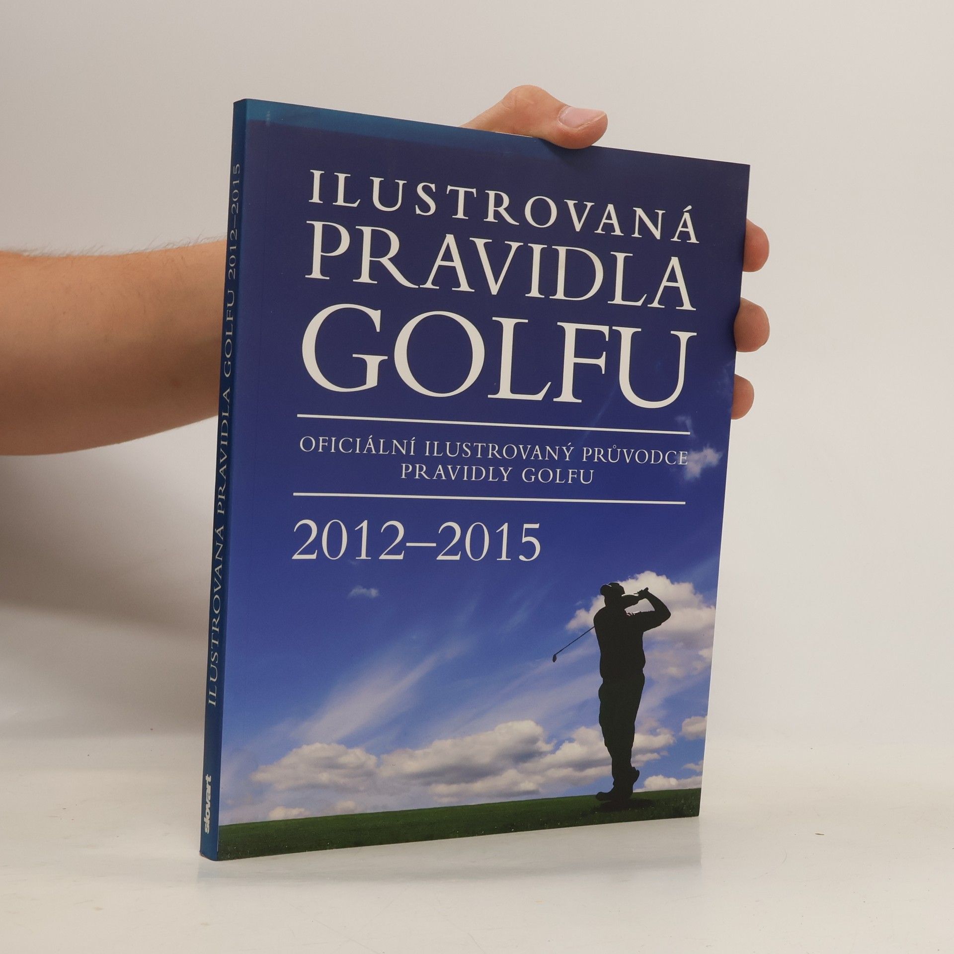 Kolektív autorov Ilustrovaná pravidla golfu