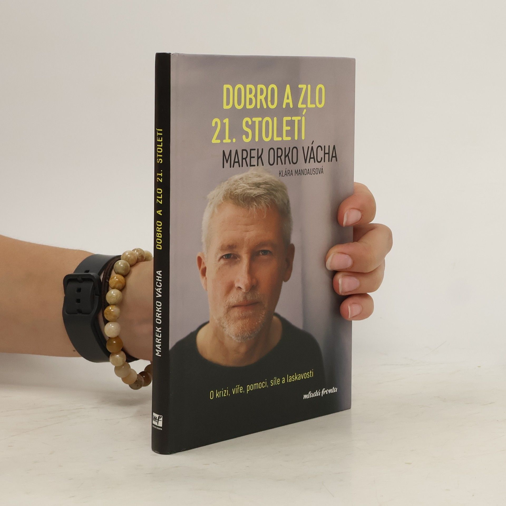 Marek Vácha Dobro a zlo 21. století